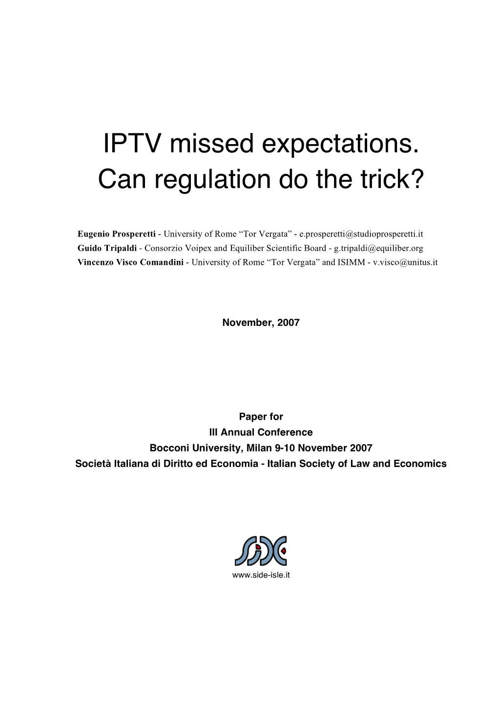 IPTV Missed Expectations. Can Regulation Do the Trick?