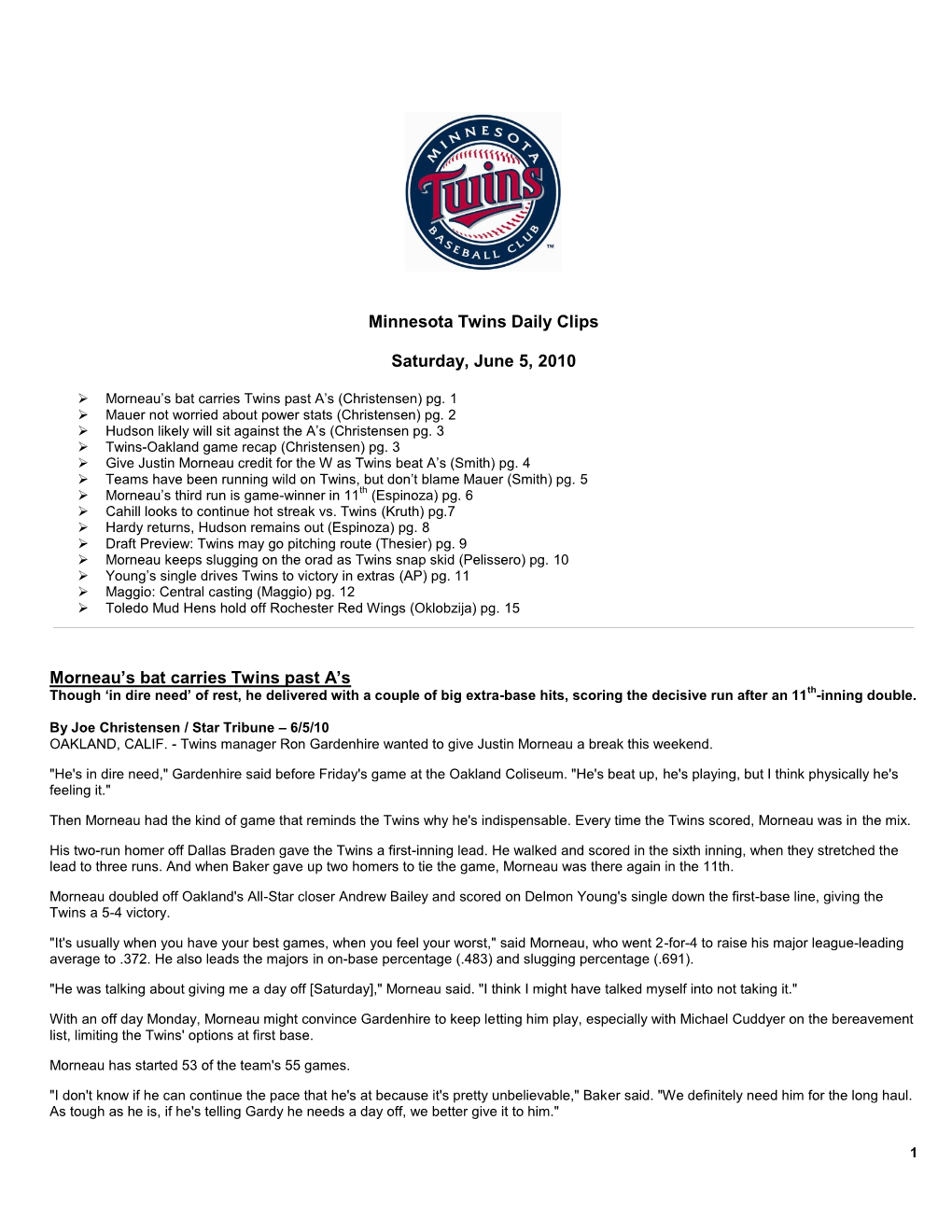 Minnesota Twins Daily Clips Saturday, June 5, 2010 Morneau's Bat