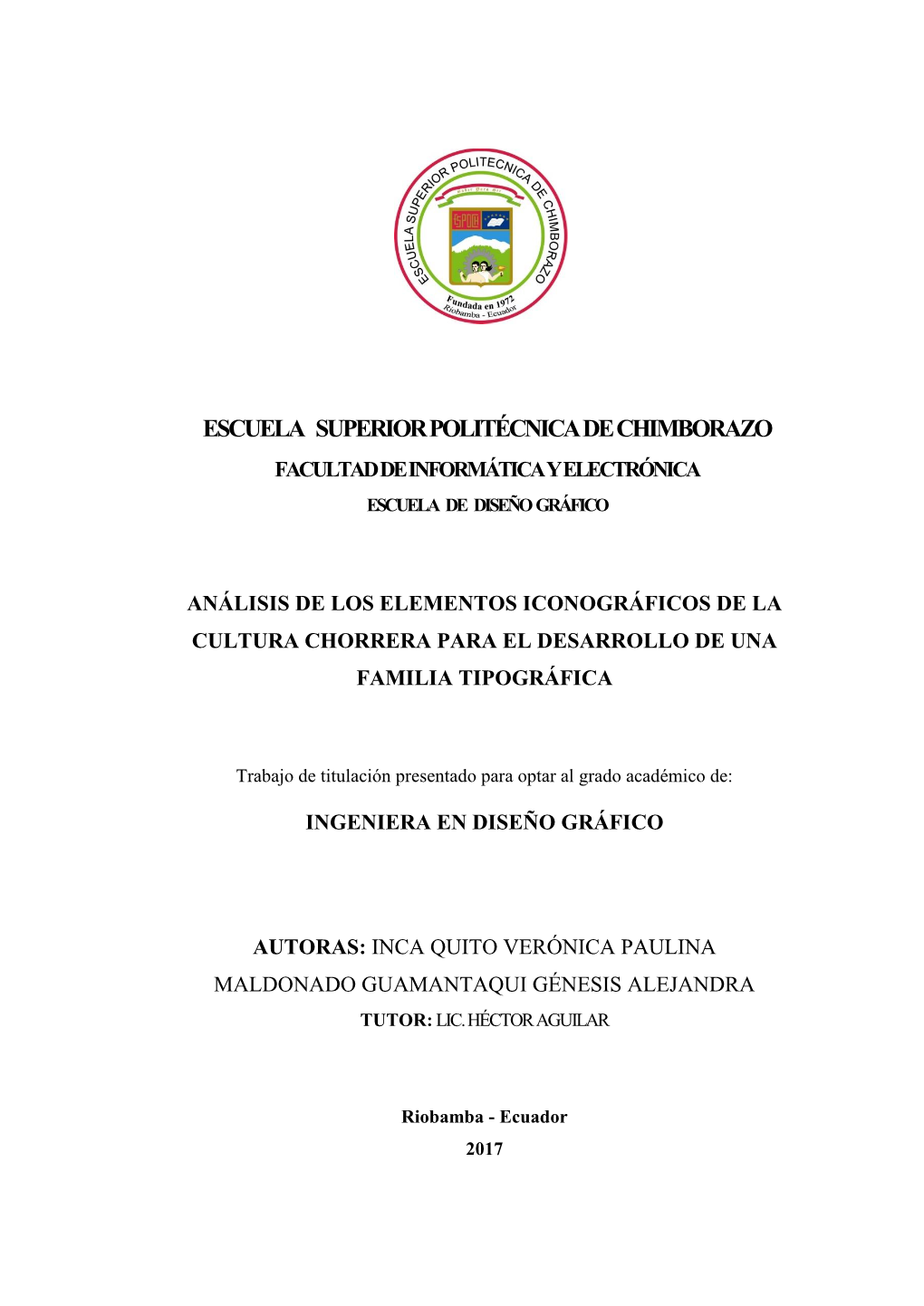 Escuela Superior Politécnica De Chimborazo Facultad De Informática Y Electrónica Escuela De Diseño Gráfico