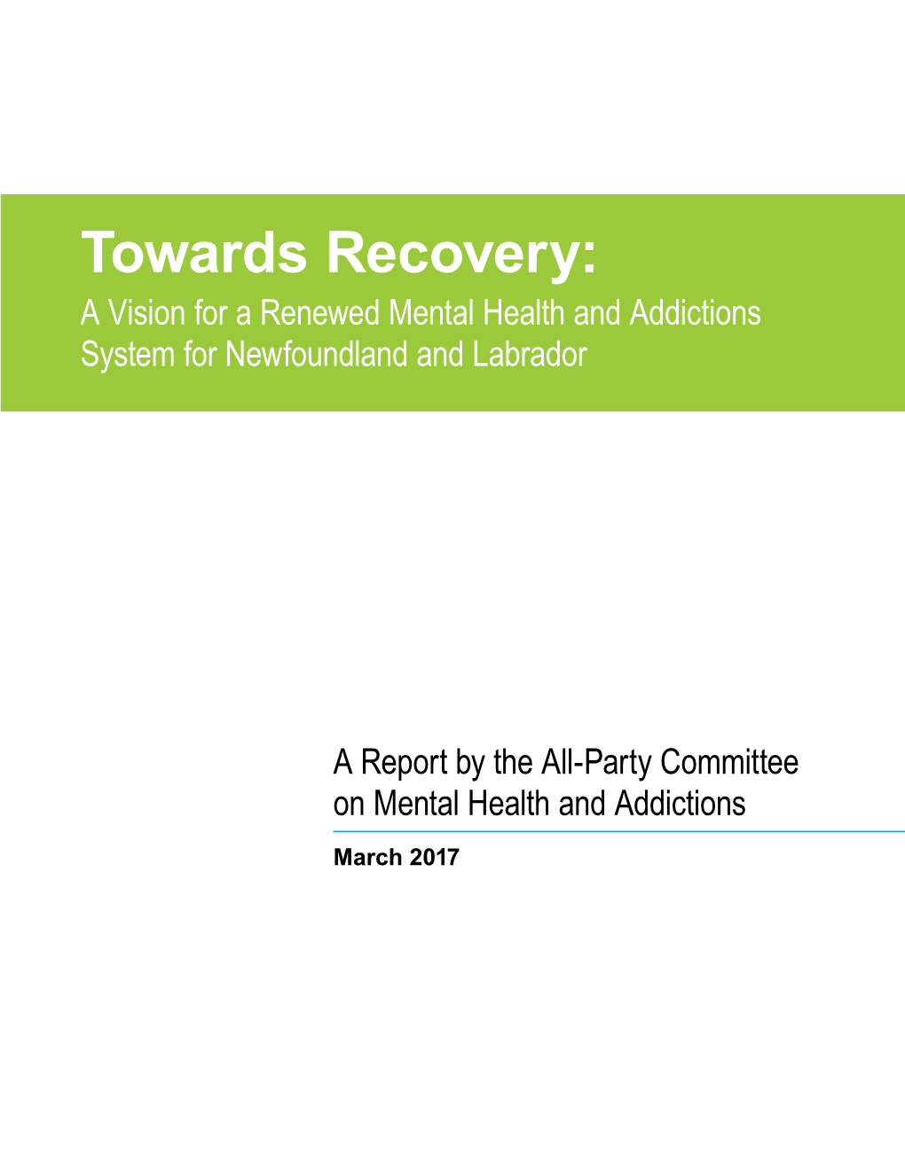 Towards Recovery: a Vision for a Renewed Mental Health and Addictions System for Newfoundland and Labrador