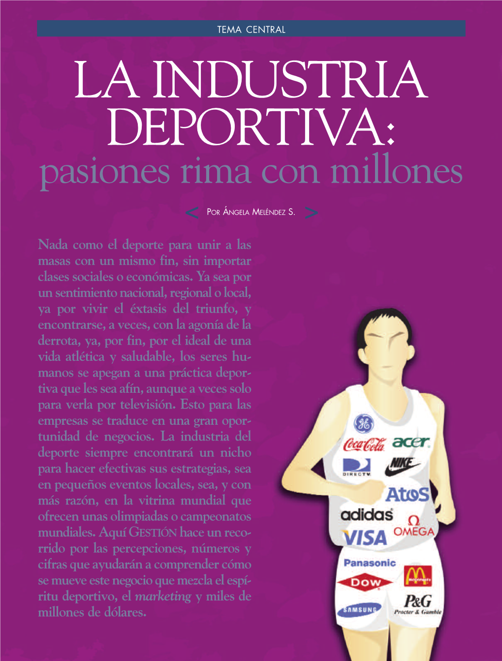 LA INDUSTRIA DEPORTIVA: Pasiones Rima Con Millones