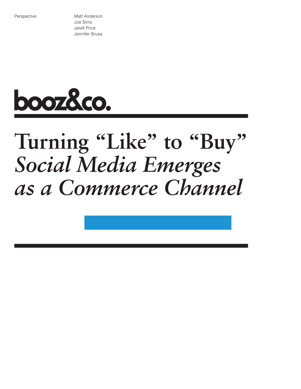 Turning “Like” to “Buy” Social Media Emerges As a Commerce Channel Contact Information
