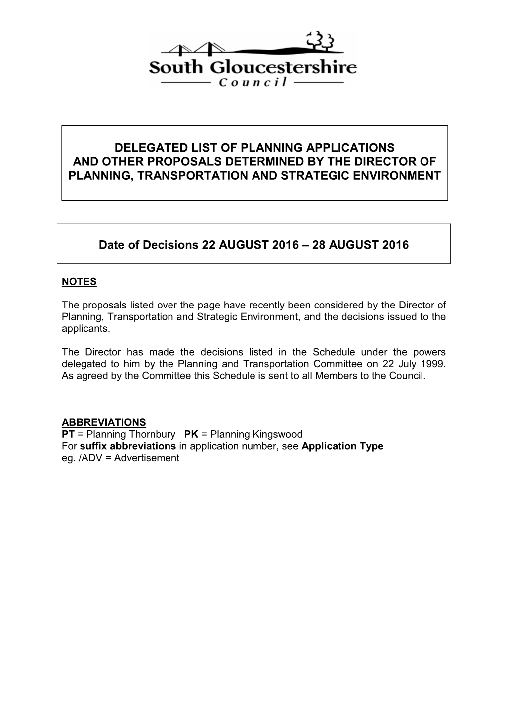 Delegated List of Planning Applications and Other Proposals Determined by the Director of Planning, Transportation and Strategic Environment