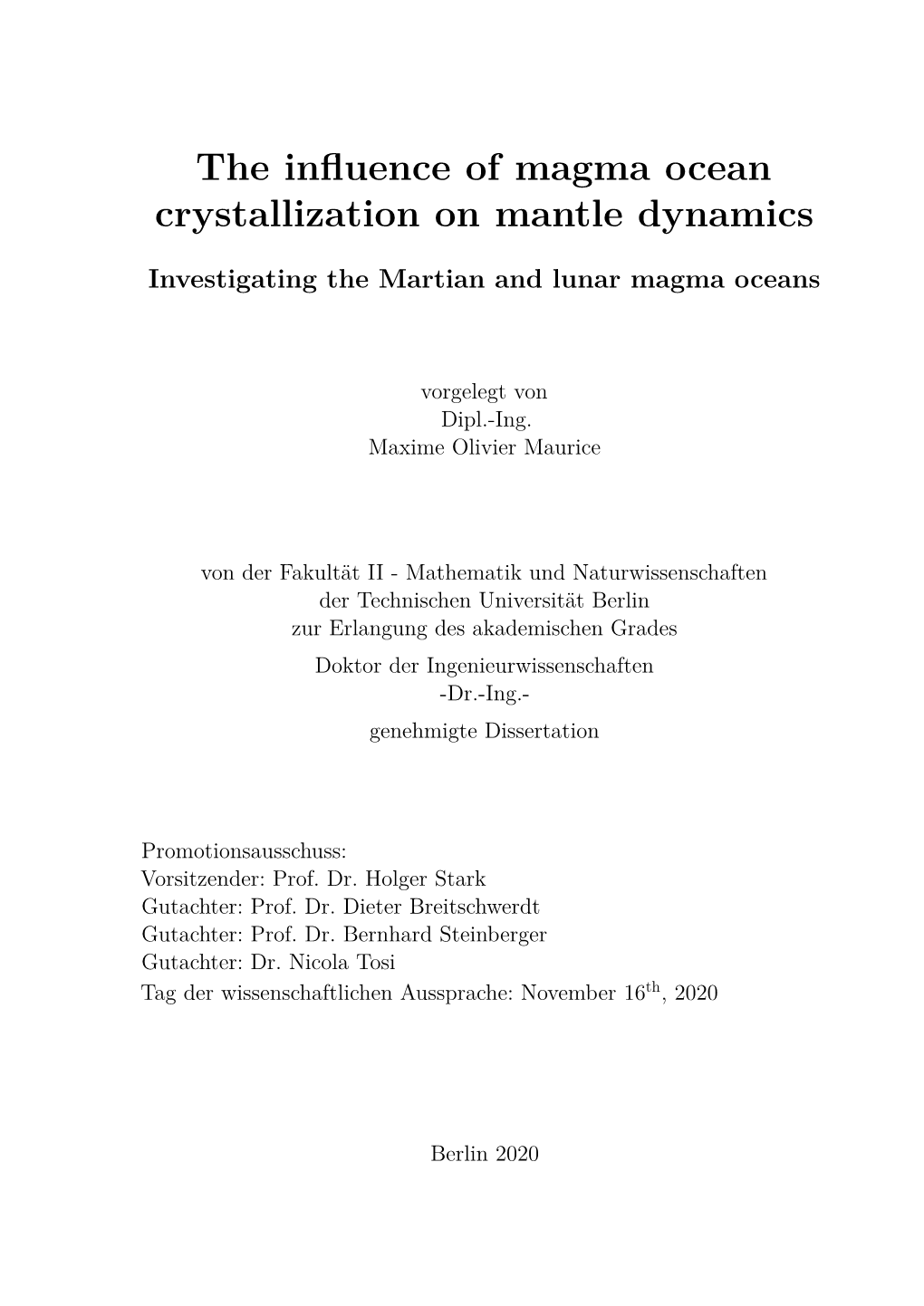 The Influence of Magma Ocean Crystallization on Mantle Dynamics