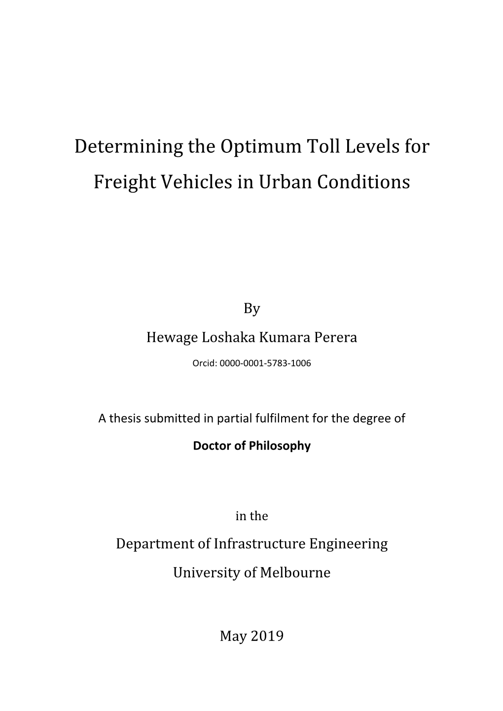 Determining the Optimum Toll Levels for Freight Vehicles in Urban Conditions