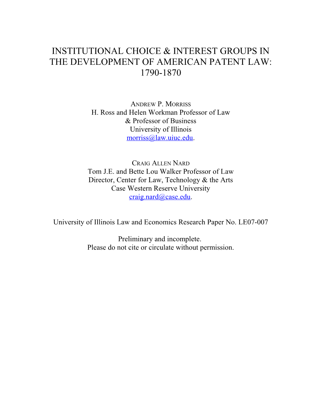 Institutional Choice & Interest Groups in the Development of American Patent Law: 1790-1870