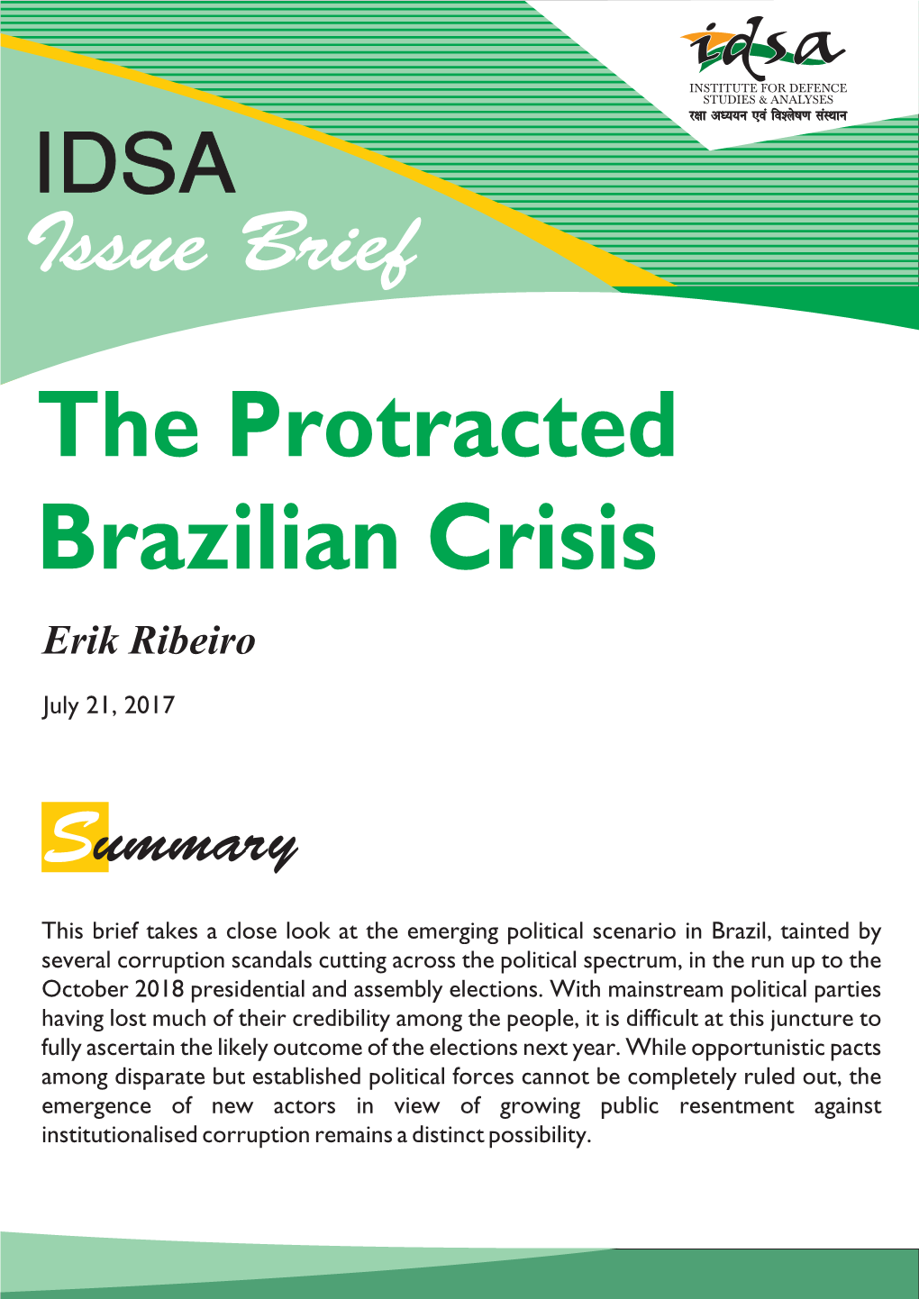 The Protracted Brazilian Crisis Erik Ribeiro