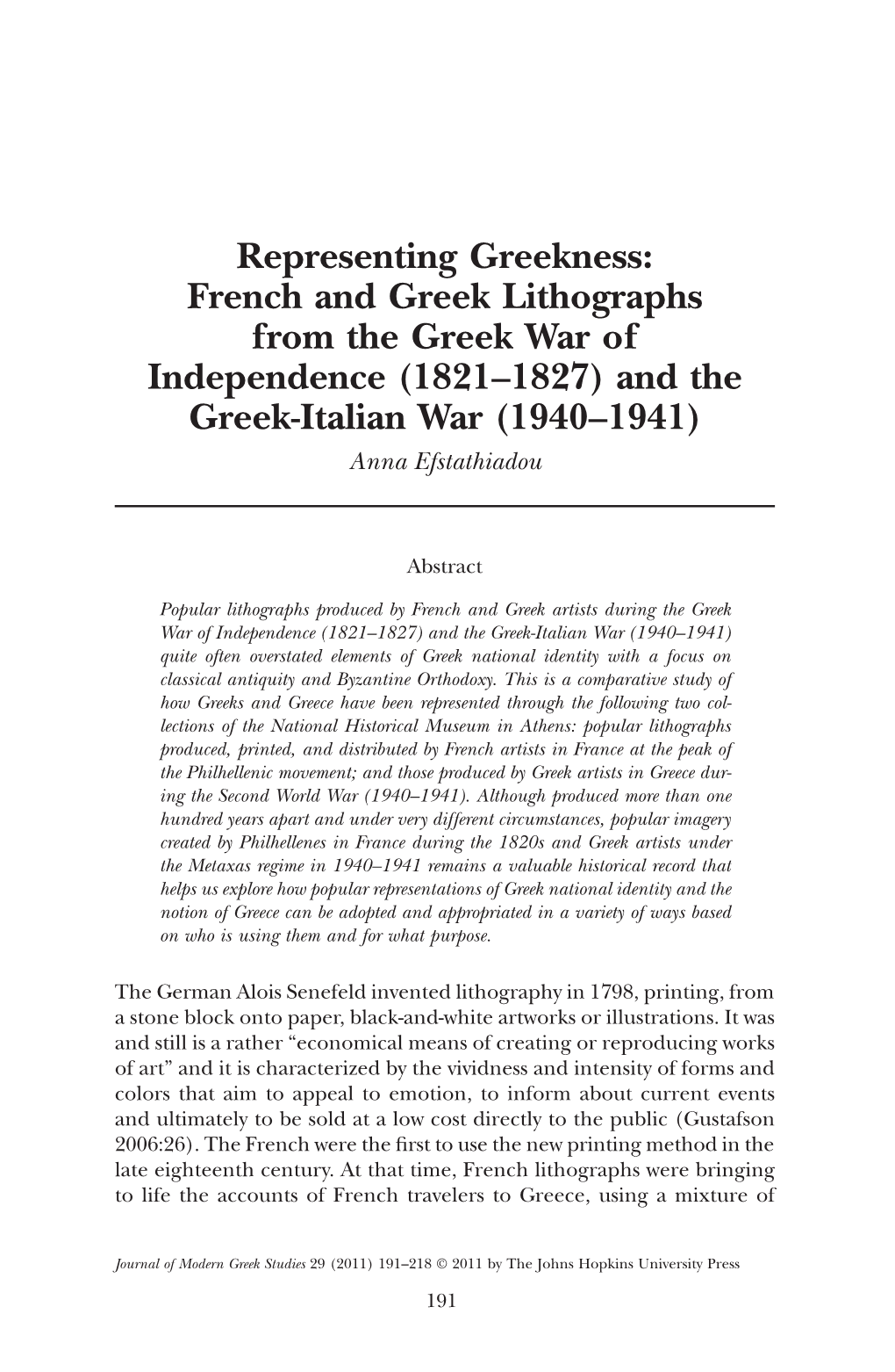 French and Greek Lithographs from the Greek War of Independence (1821–1827) and the Greek-Italian War (1940–1941) Anna Efstathiadou