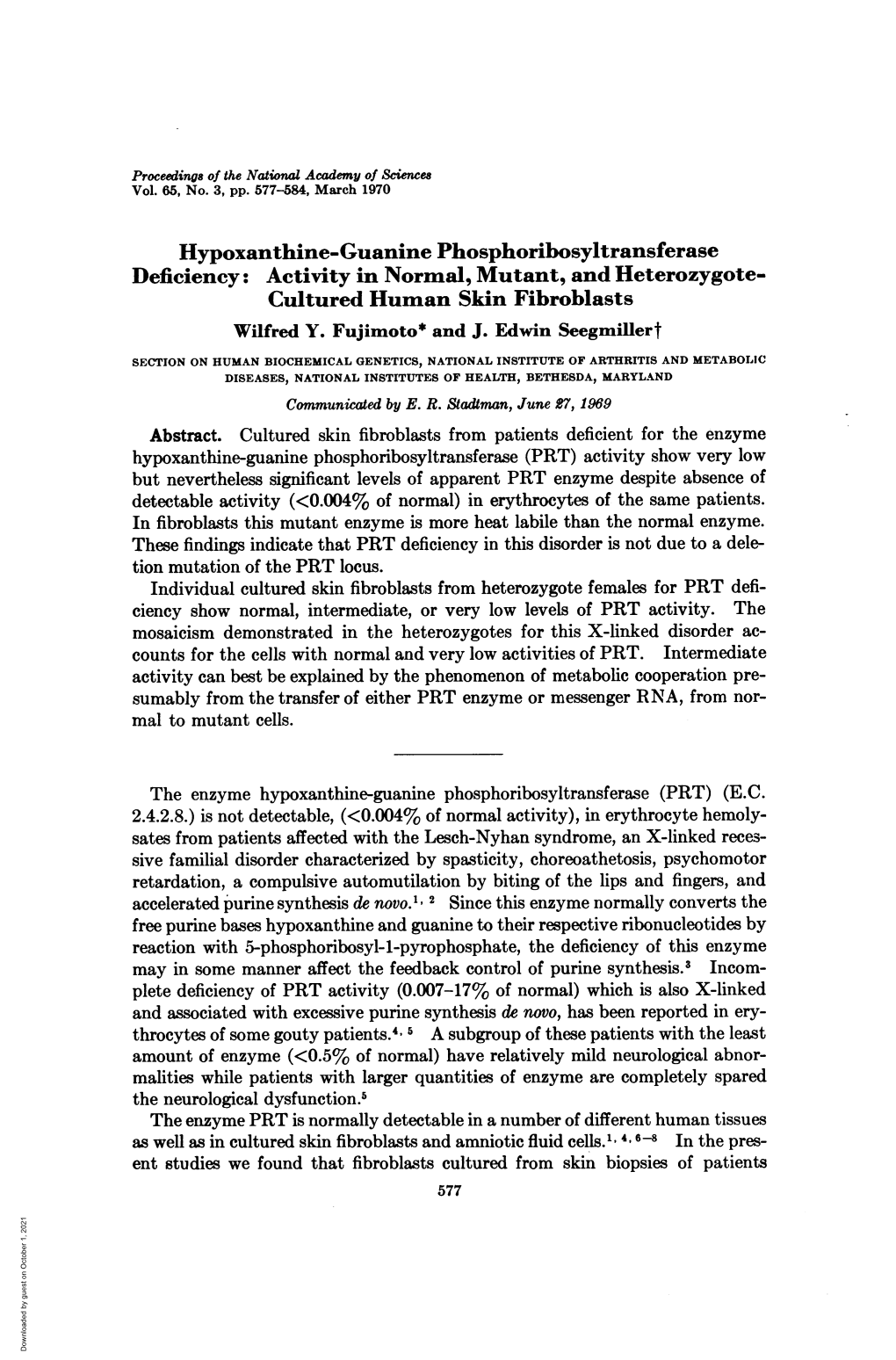 Hypoxanthine-Guanine Phosphoribosyltransferase Deficiency: Activity in Normal, Mutant, and Heterozygote- Cultured Human Skin Fibroblasts Wilfred Y