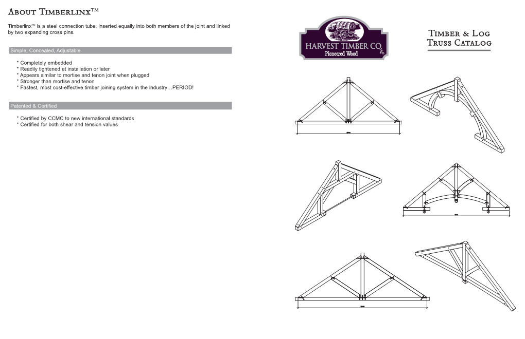 About Timberlinxtm Timber & Log Truss Catalog