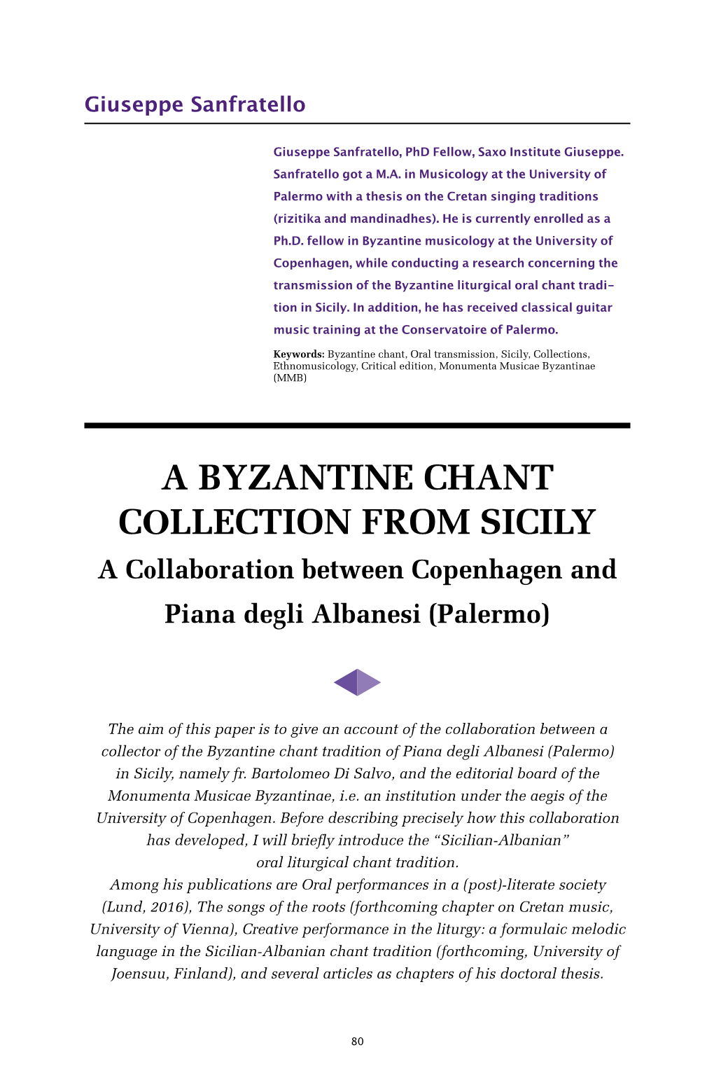 A BYZANTINE CHANT CΟLLECTION from SICILY a Cοllaboration Between Cοpenhagen and Piana Degli Albanesi (Palermo)