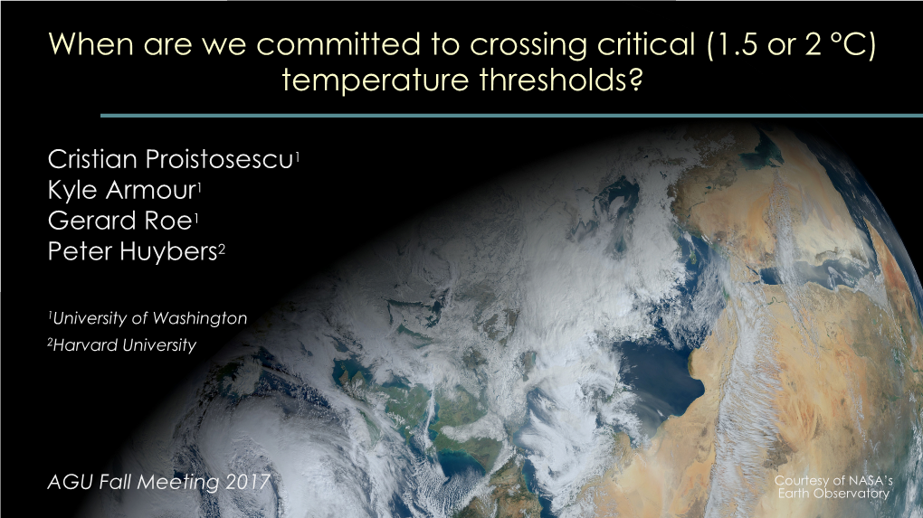 When Are We Committed to Crossing Critical (1.5 Or 2 °C) Temperature Thresholds?