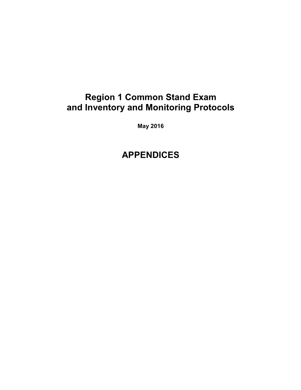 Region 1 Common Stand Exam and Inventory and Monitoring Protocols