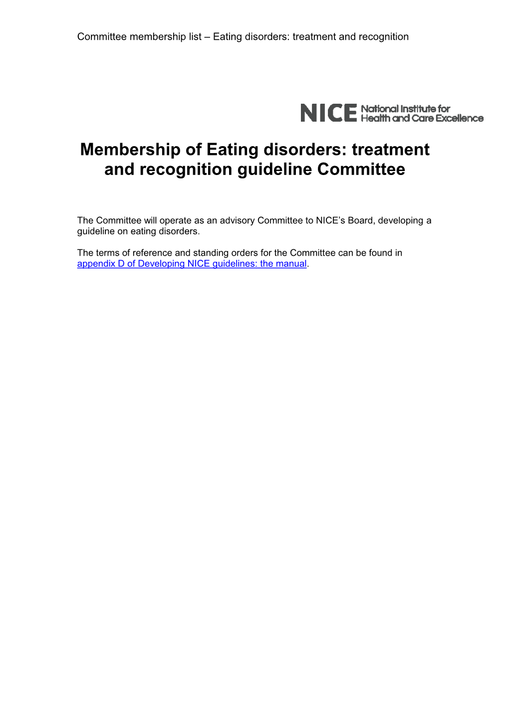 Membership of Eating Disorders: Treatment and Recognition Guideline Committee