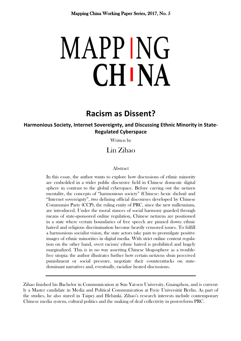 Racism As Dissent? Harmonious Society, Internet Sovereignty, and Discussing Ethnic Minority in State- Regulated Cyberspace Written by Lin Zihao
