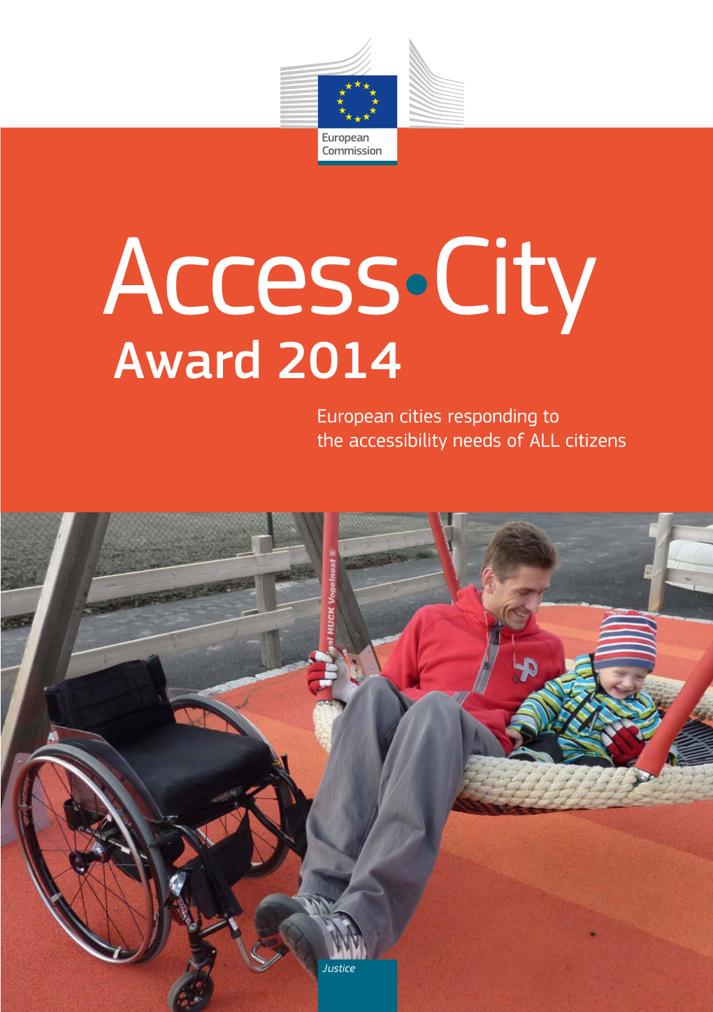 Access•City Award 2014 European Cities Responding to the Accessibility Needs of ALL Citizens