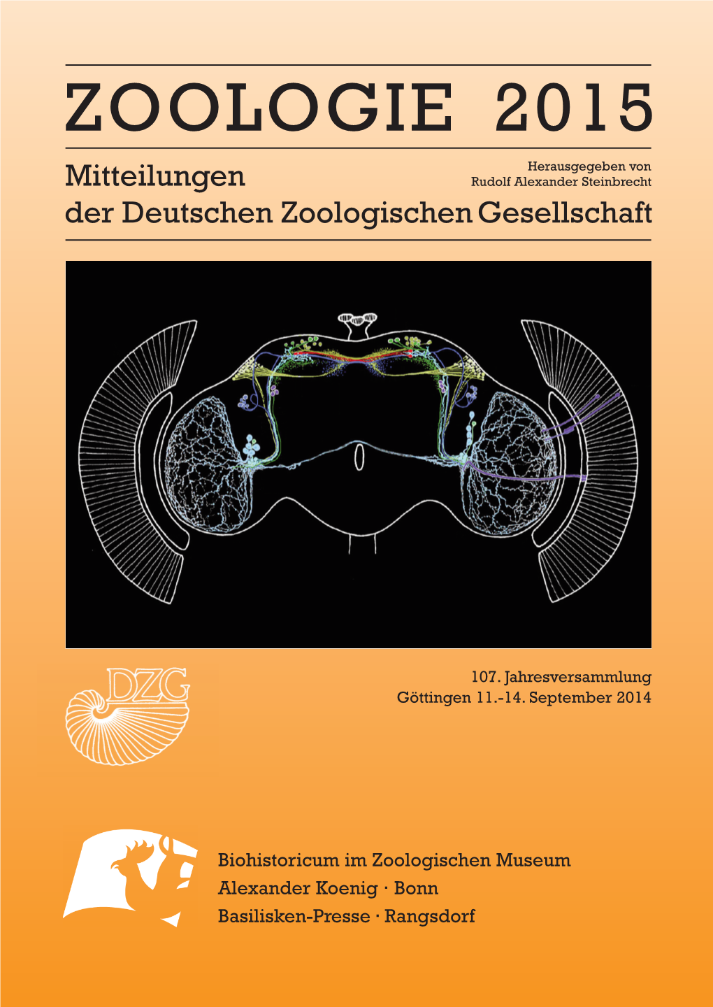 ZOOLOGIE 2015 ZOOLOGIE 2015 Herausgegeben Von Mitteilungen Rudolf Alexander Steinbrecht Der Deutschen Zoologischen Gesellschaft