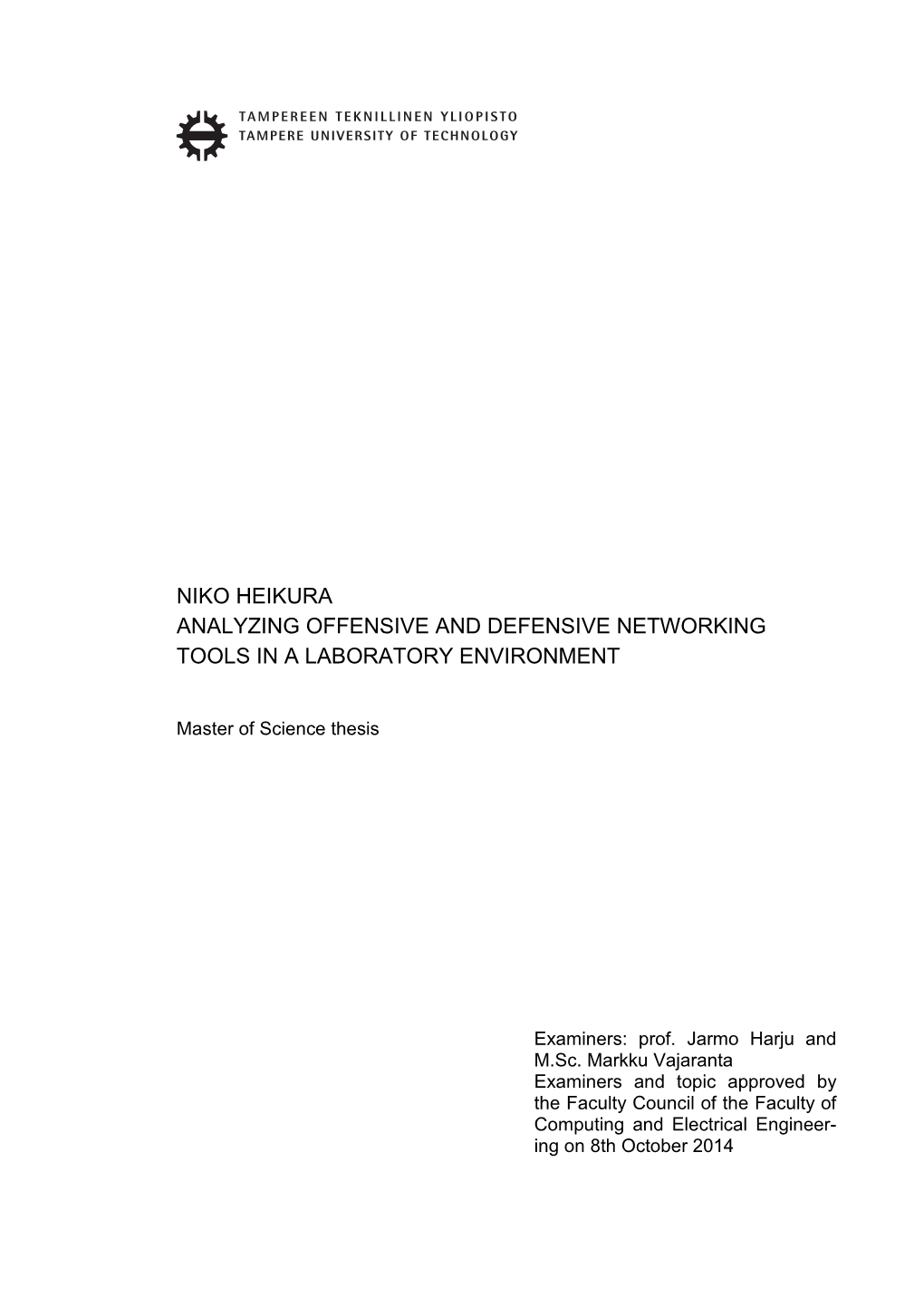 Analyzing Offensive and Defensive Networking Tools in a Laboratory Environment