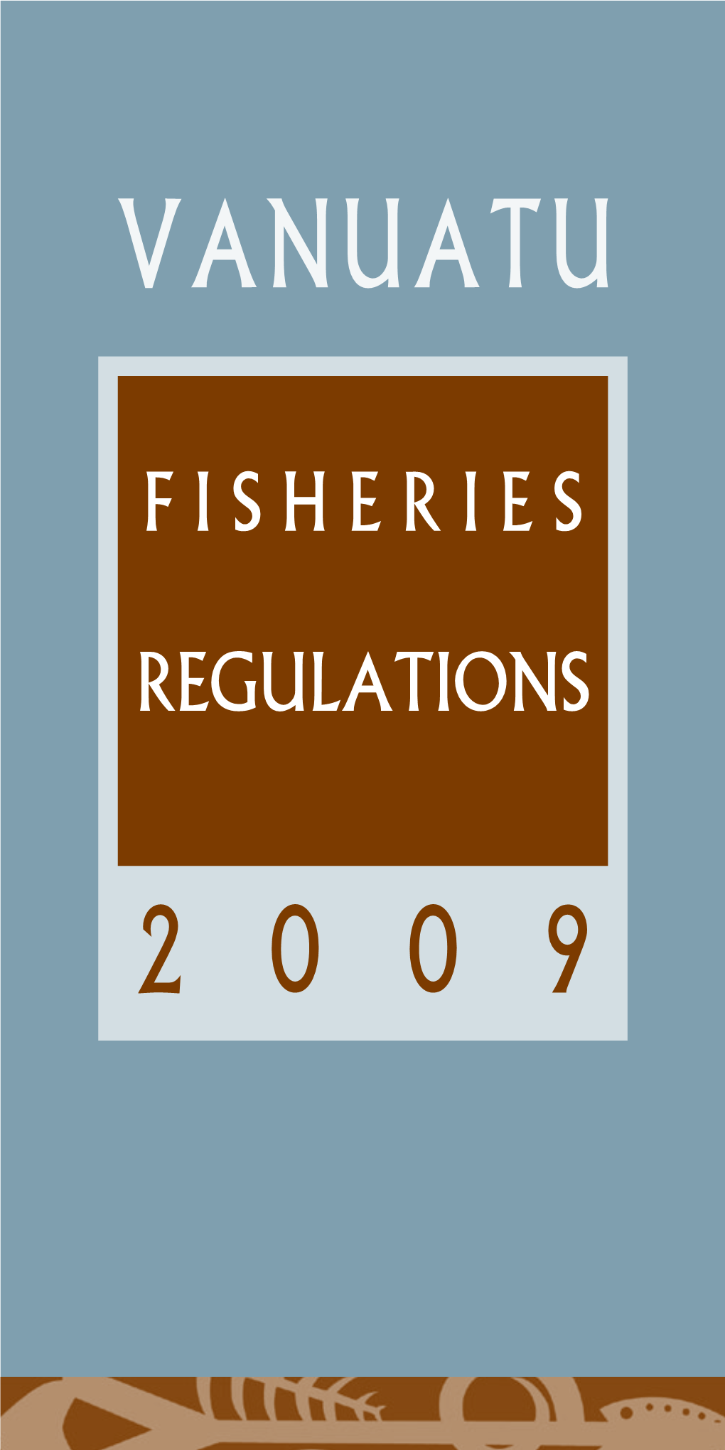 Vanuatu Fisheries Regulations 2009