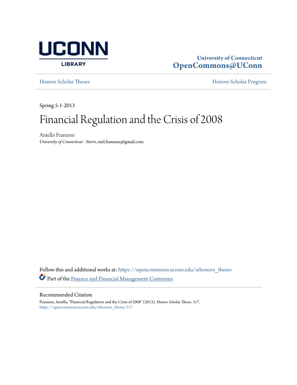 Financial Regulation and the Crisis of 2008 Aniello Franzese University of Connecticut - Storrs, Niel.Franzese@Gmail.Com