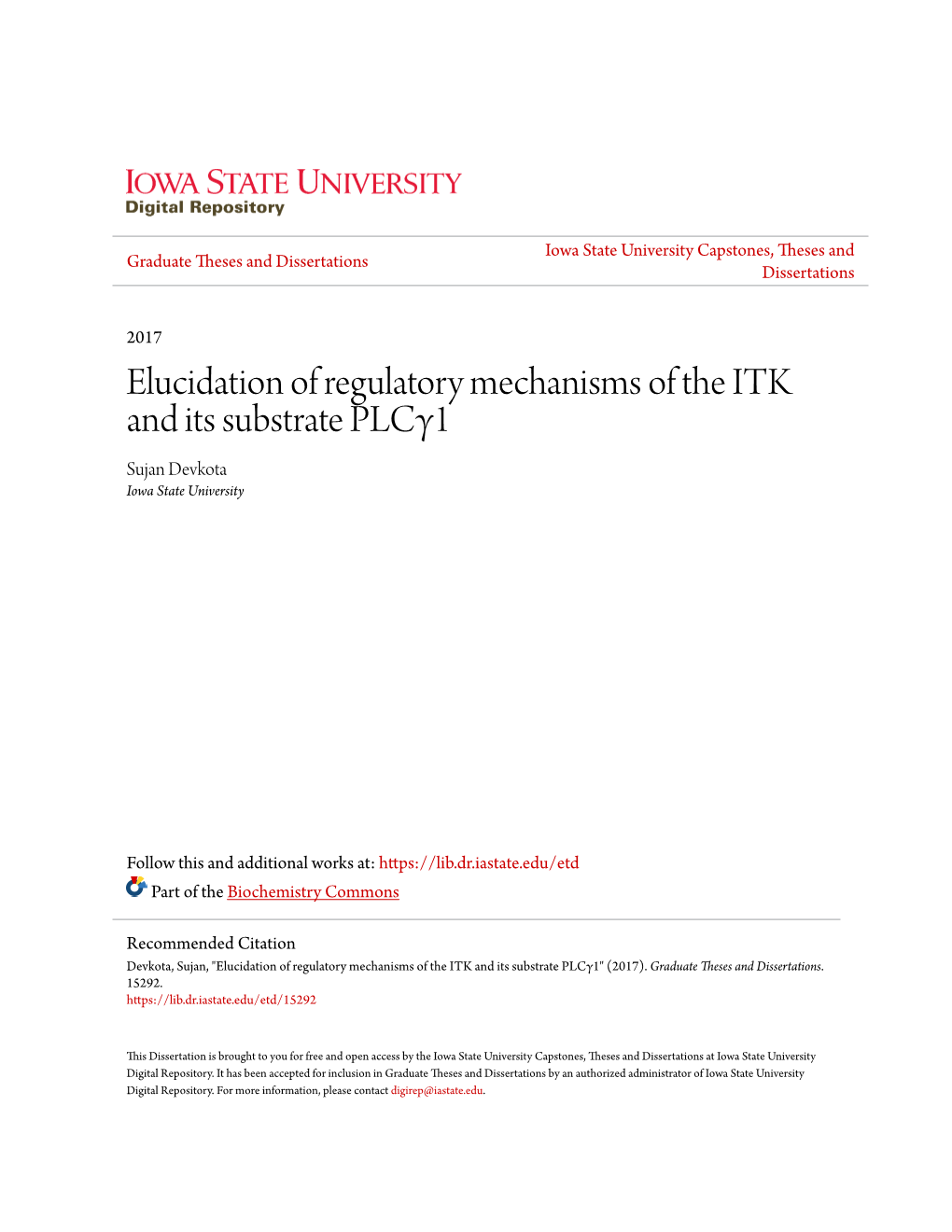 Elucidation of Regulatory Mechanisms of the ITK and Its Substrate Plcγ1 Sujan Devkota Iowa State University