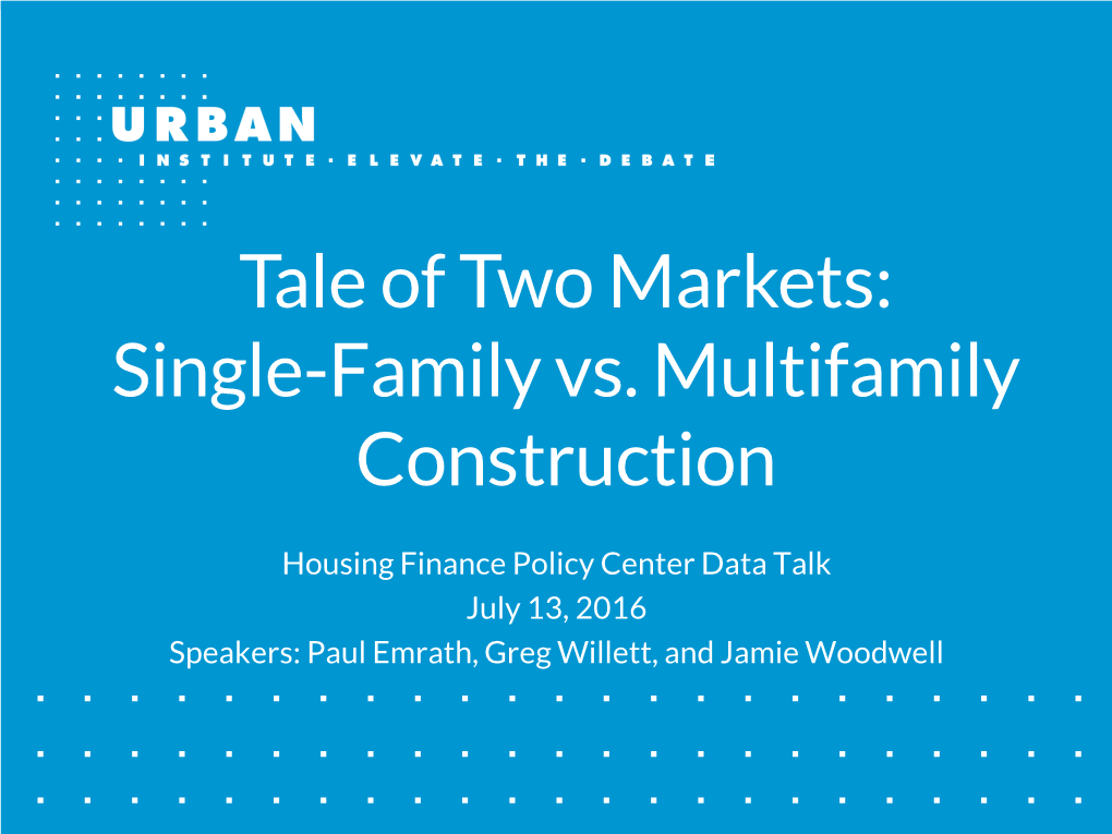 Tale of Two Markets: Single-Family Vs. Multifamily Construction