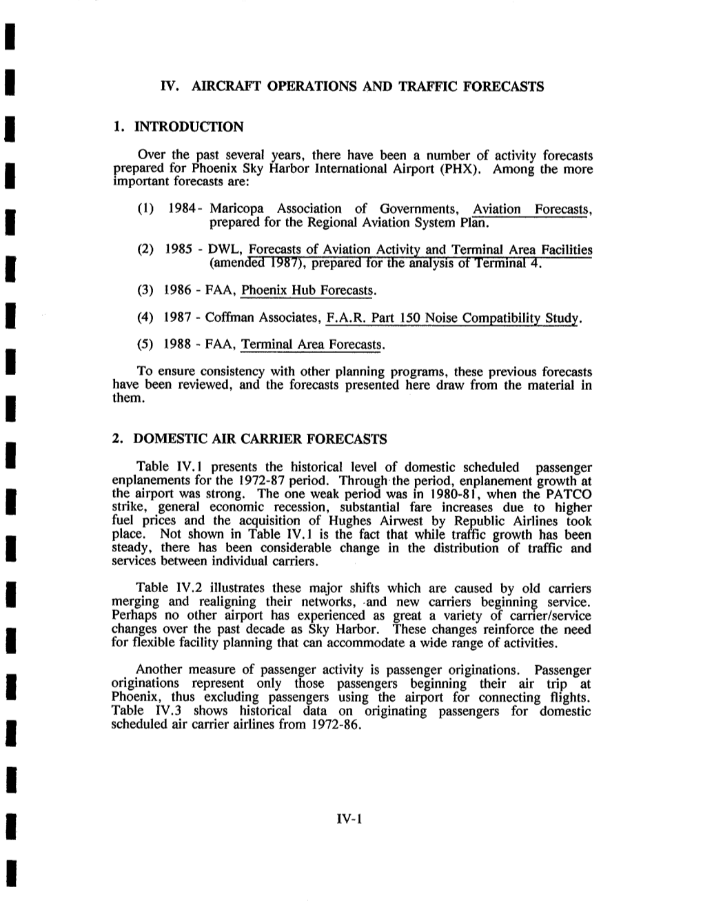 Aircraft Operations and Traffic Forecasts I 1