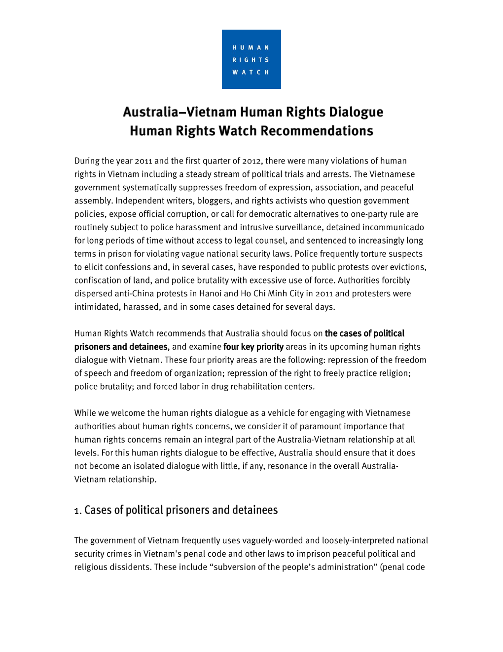 During the Year 2011 and the First Quarter of 2012, There Were Many Violations of Human Rights in Vietnam Including a Steady Stream of Political Trials and Arrests