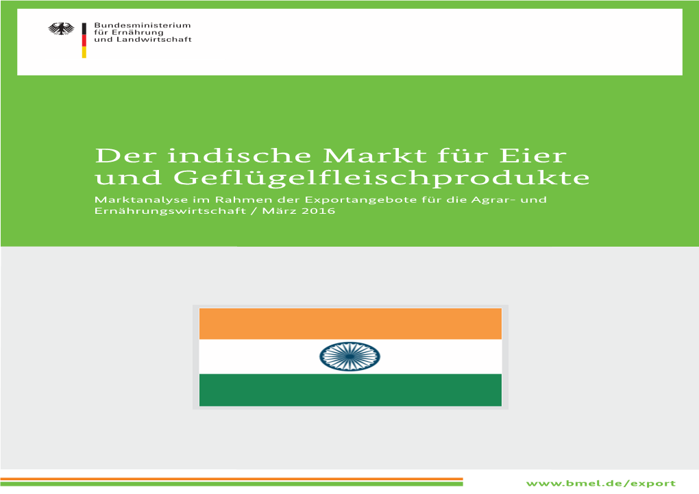 Der Indische Markt Für Eier Und Geflügelfleischprodukte Marktanalyse Im Rahmen Der Exportangebote Für Die Agrar- Und Ernährungswirtschaft / März 2016