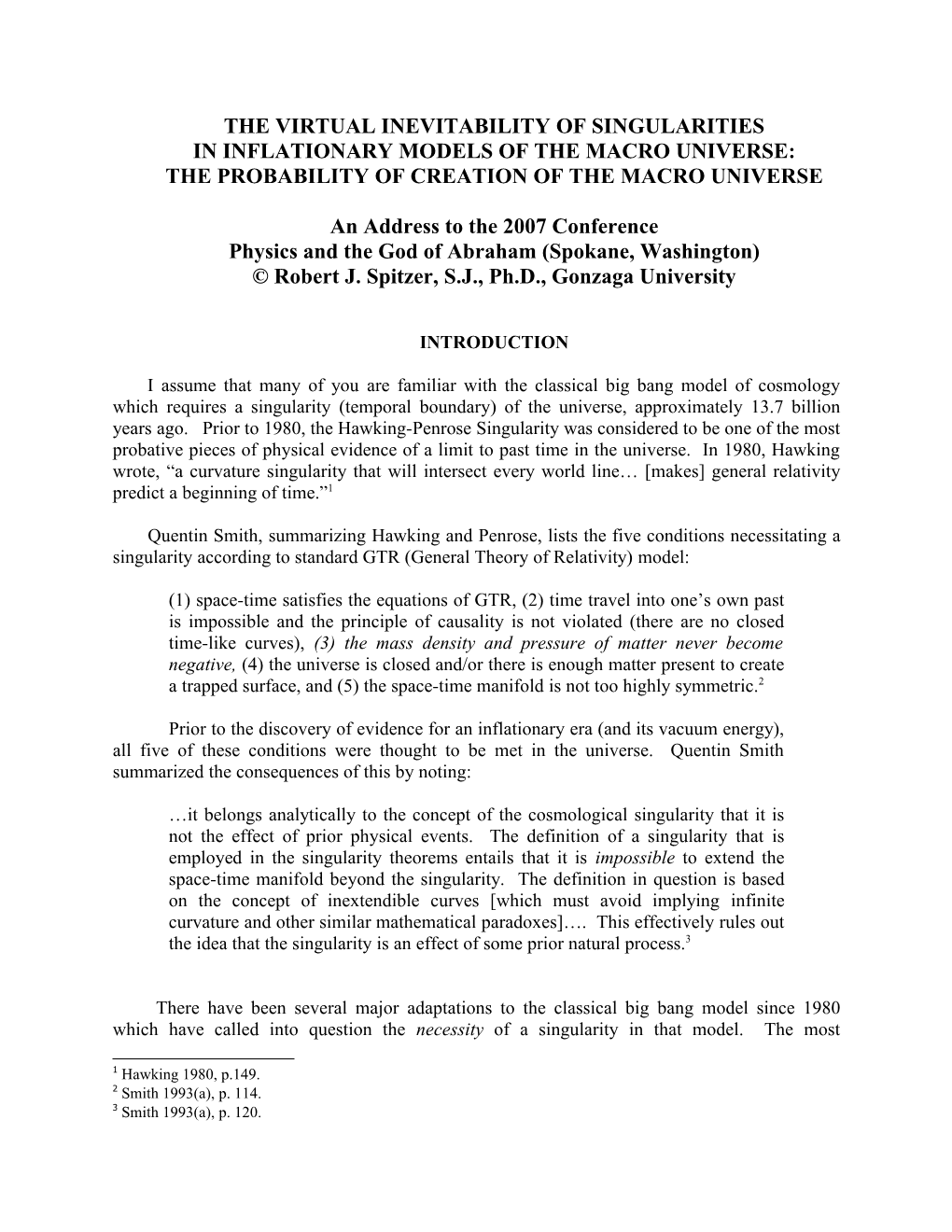 The Virtual Inevitability of Singularities in Inflationary Models of the Macro Universe: the Probability of Creation of the Macro Universe