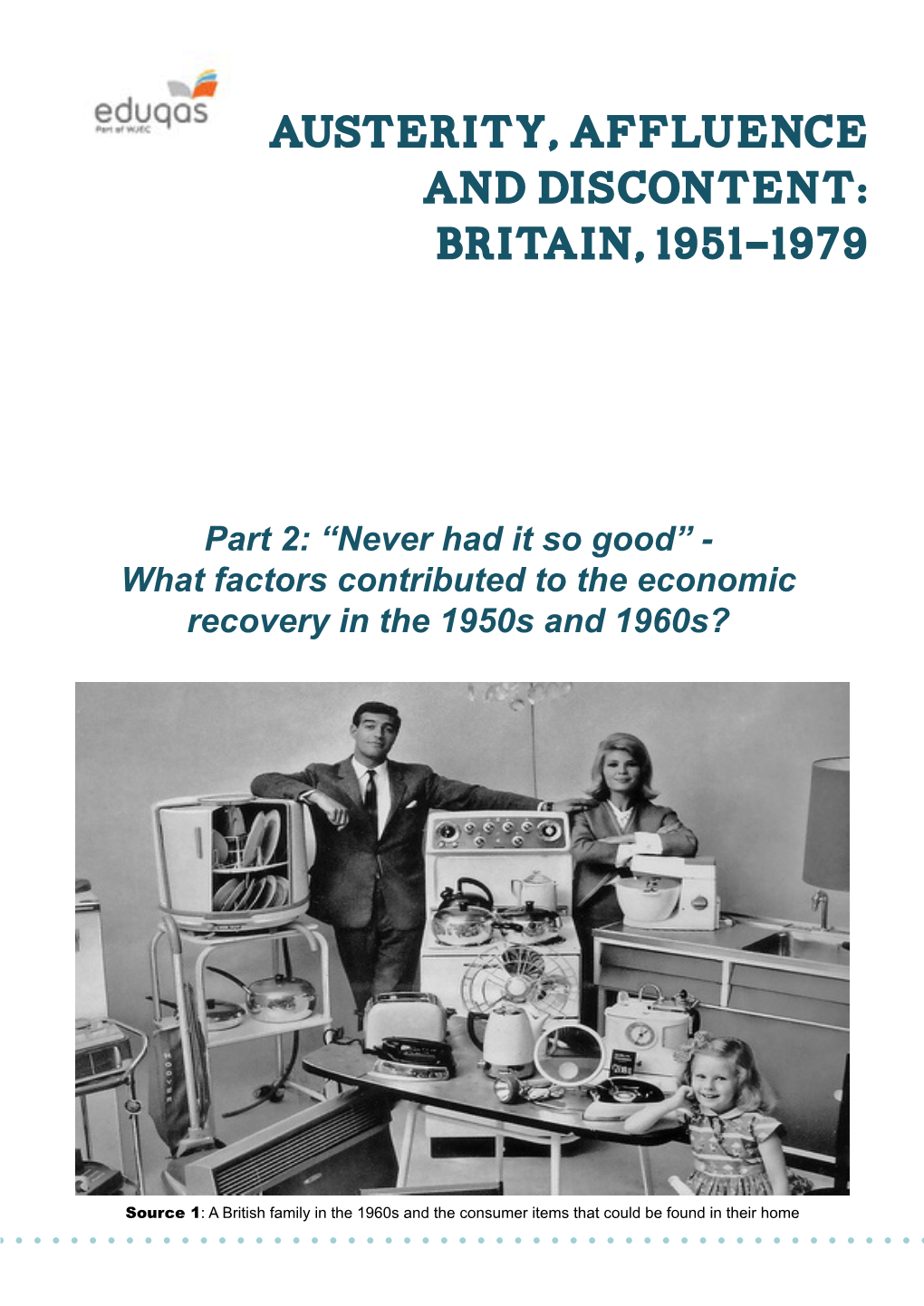 Austerity, Affluence and Discontent: Britain, 1951-1979