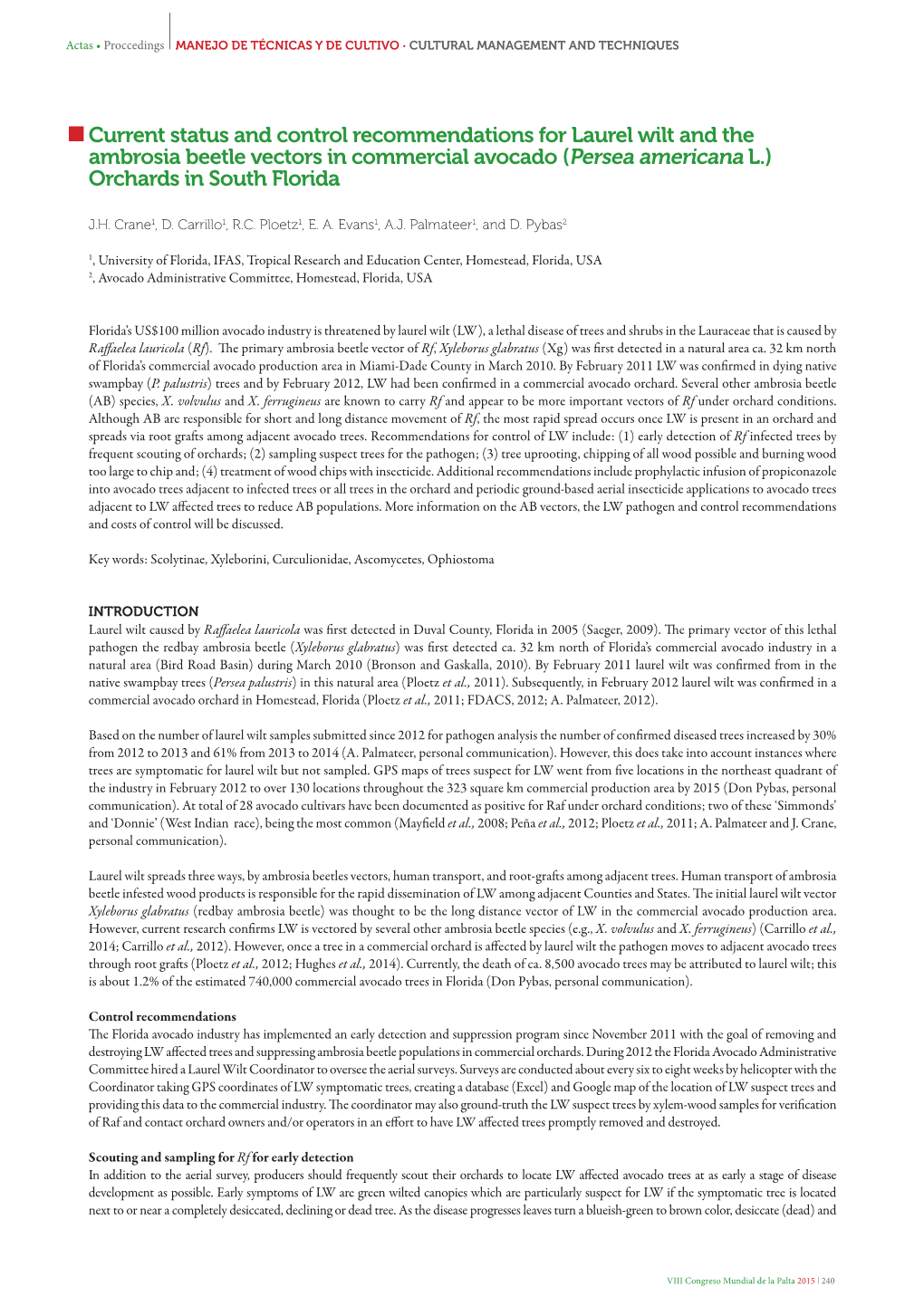 Current Status and Control Recommendations for Laurel Wilt and the Ambrosia Beetle Vectors in Commercial Avocado (Persea Americana L.) Orchards in South Florida