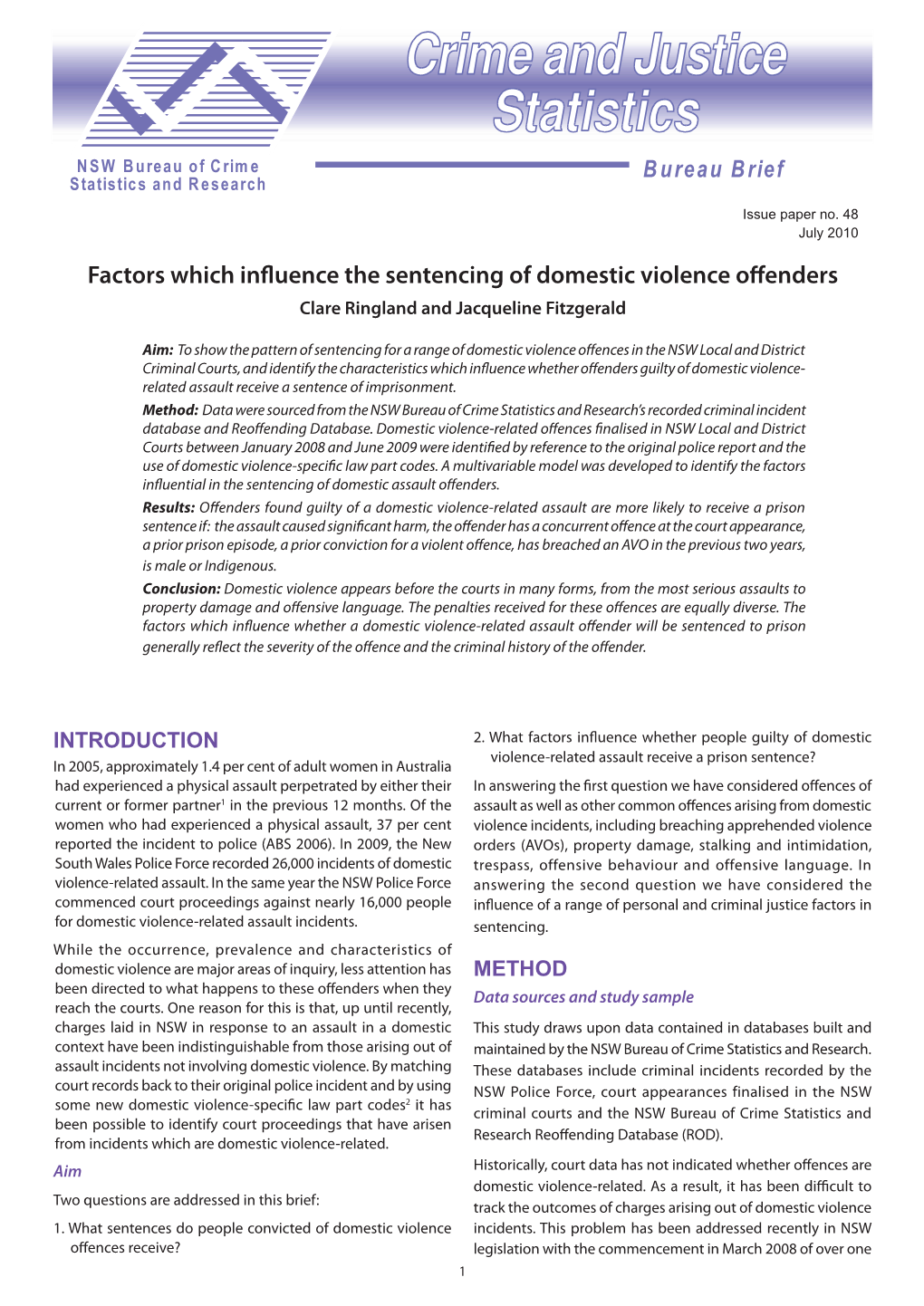 Factors Which Influence the Sentencing of Domestic Violence Offenders Clare Ringland and Jacqueline Fitzgerald