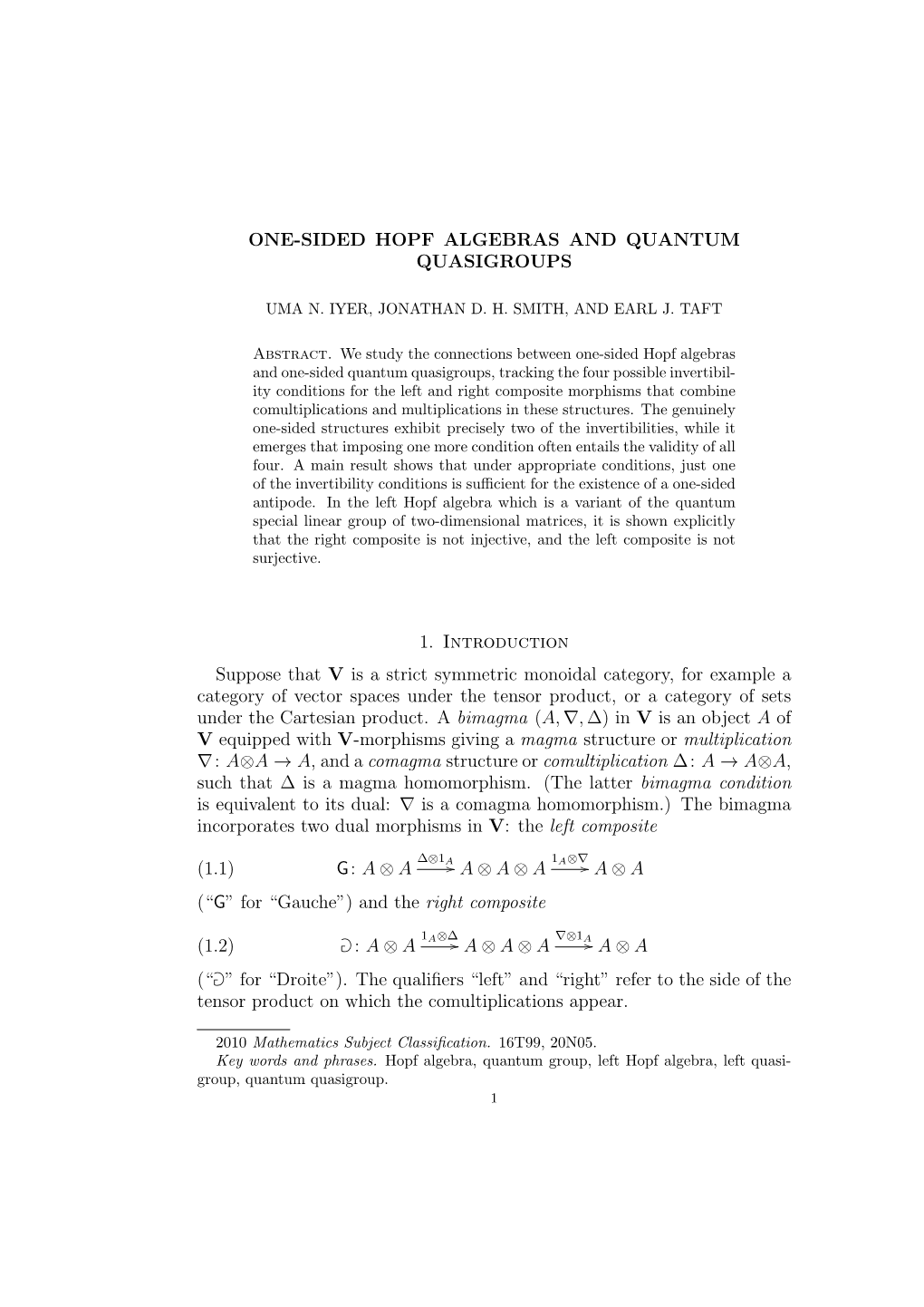 ONE-SIDED HOPF ALGEBRAS and QUANTUM QUASIGROUPS 1. Introduction Suppose That V Is a Strict Symmetric Monoidal Category, for Exam