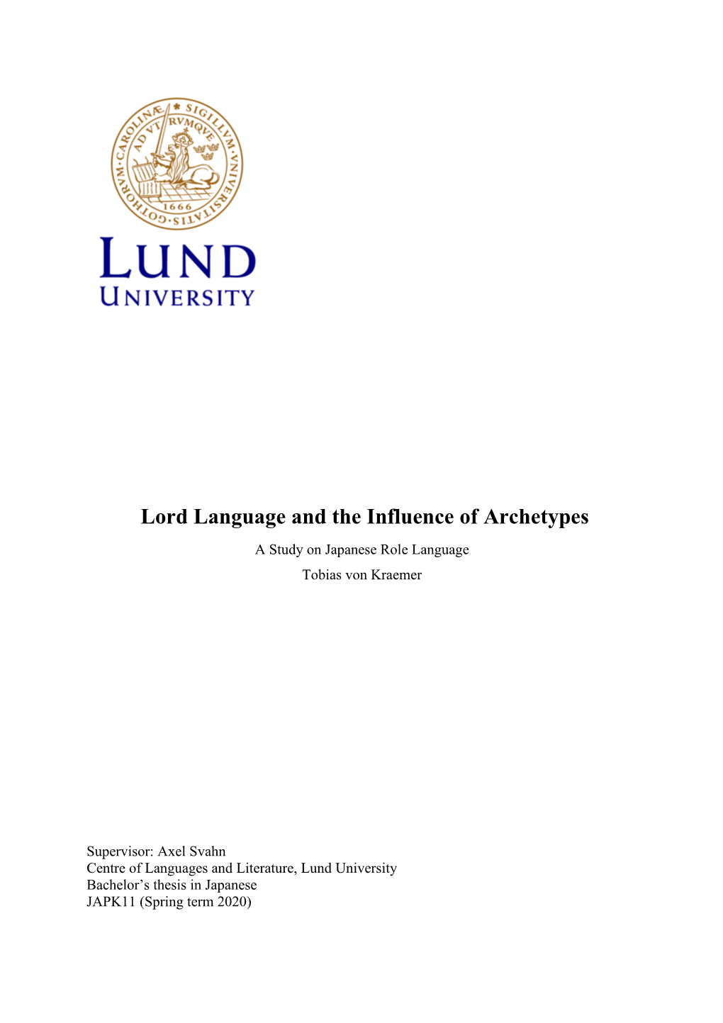 Lord Language and the Influence of Archetypes a Study on Japanese Role Language Tobias Von Kraemer