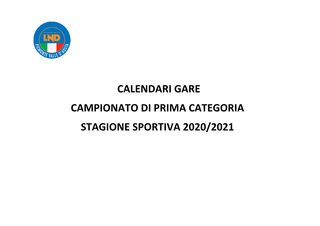 Calendari Gare Campionato Di Prima Categoria Stagione Sportiva 2020/2021