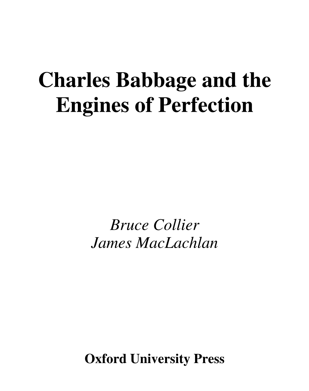 Charles Babbage and the Engines of Perfection