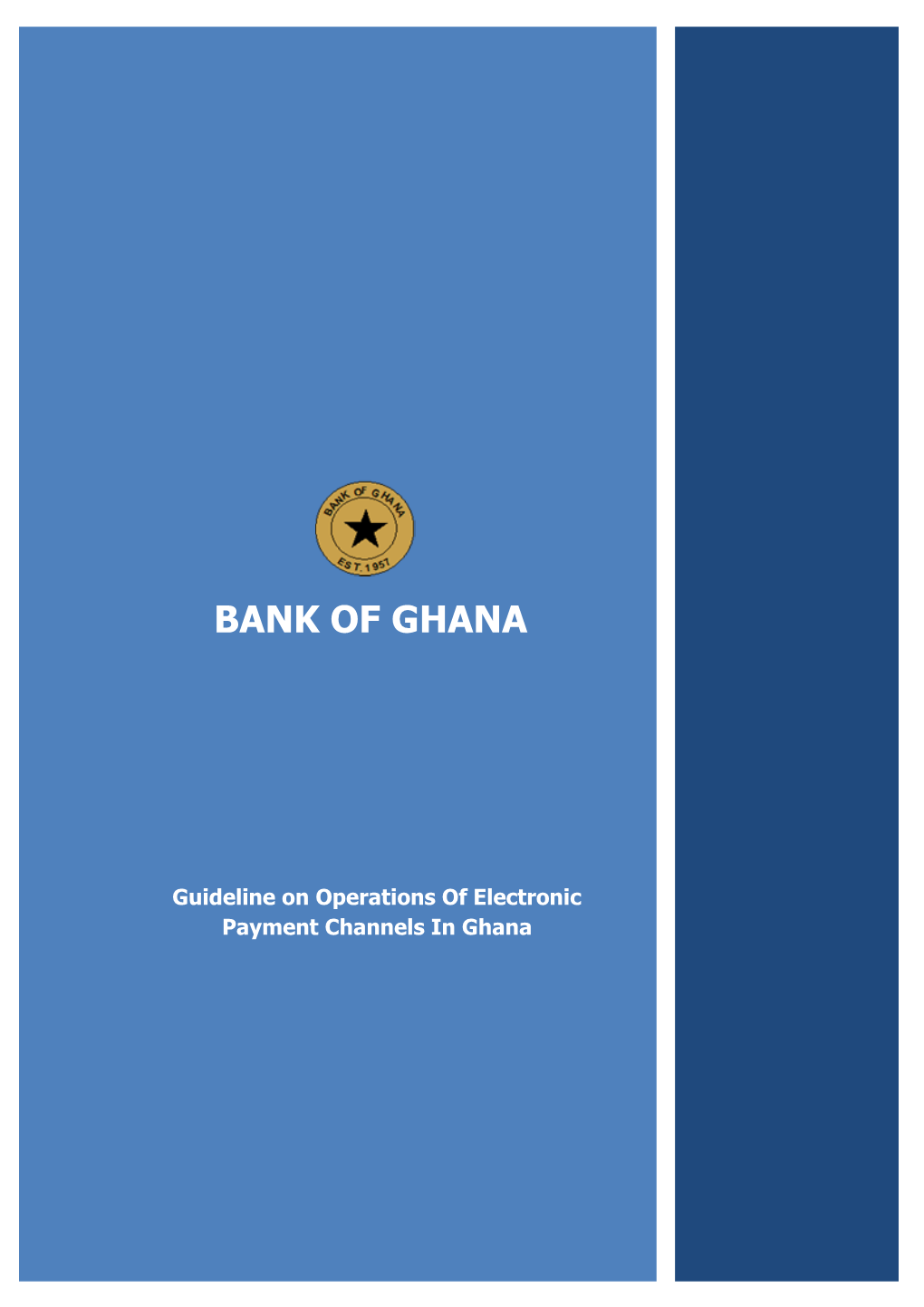 Guidelines on Operations of Electronic Payment Channels in Ghana