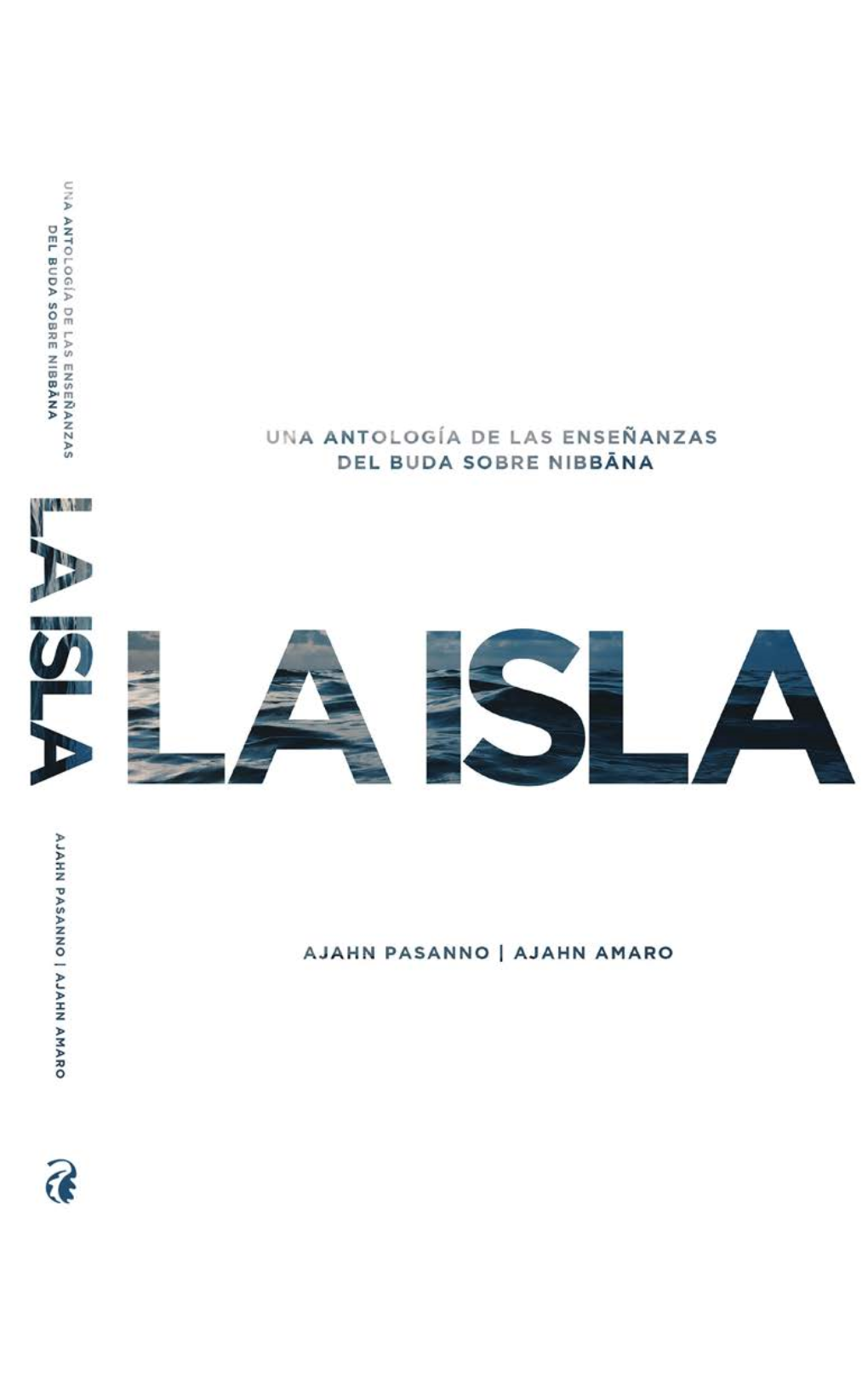 La-Isla-Ajahn-Pasanno-And-Ajahn-Amaro.Pdf