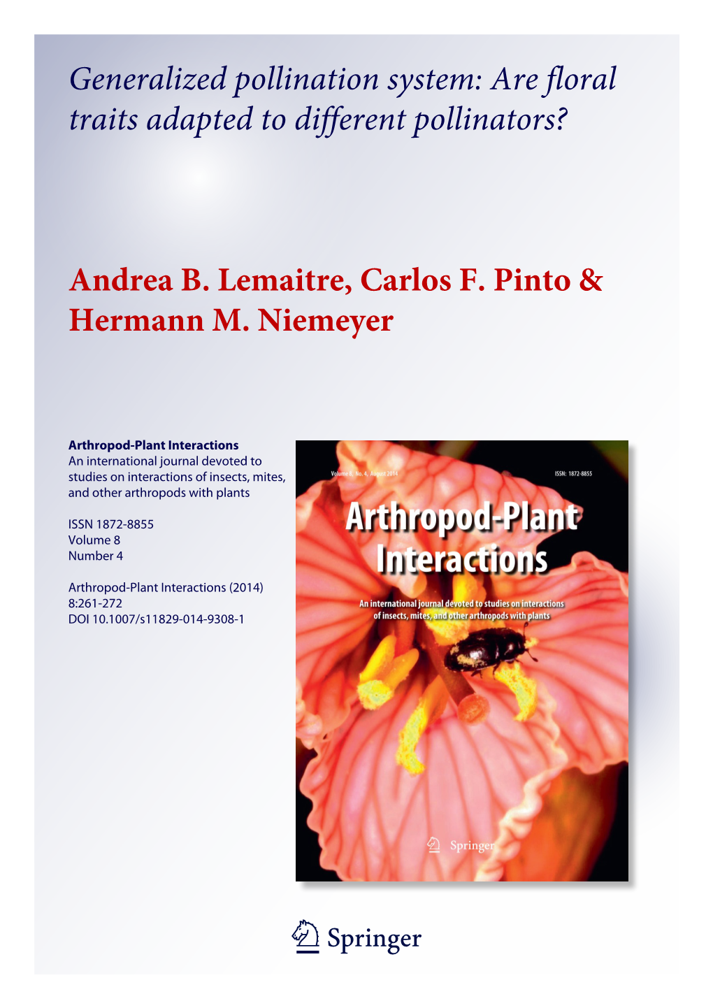 Are Floral Traits Adapted to Different Pollinators? Andrea B. Lemaitre