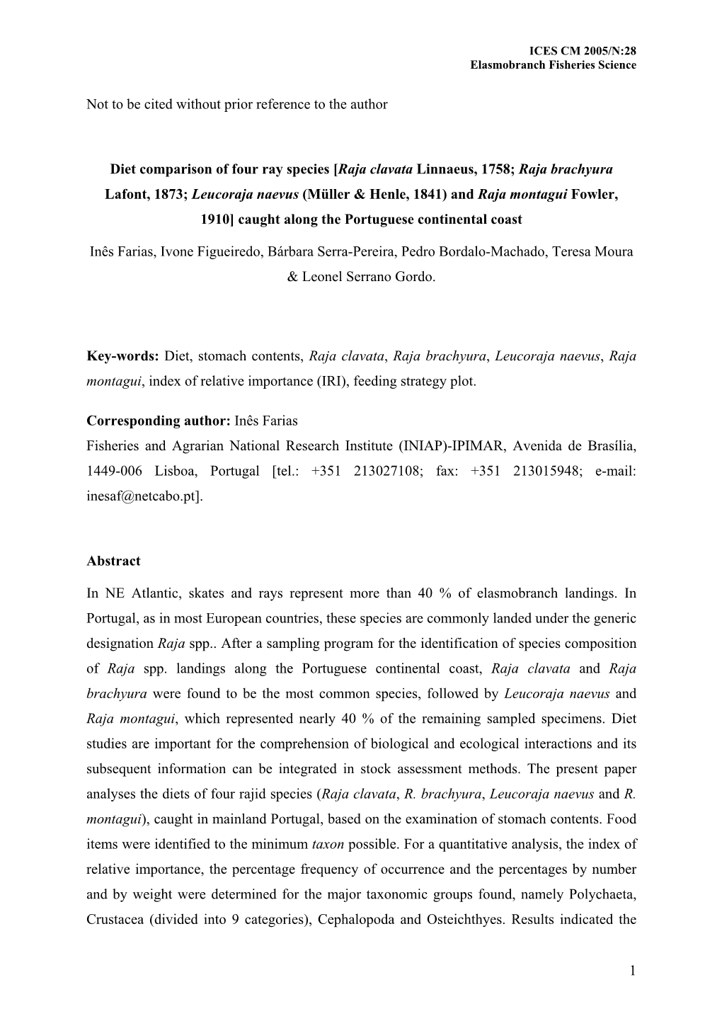 ICES CM 2005/N:28 Elasmobranch Fisheries Science