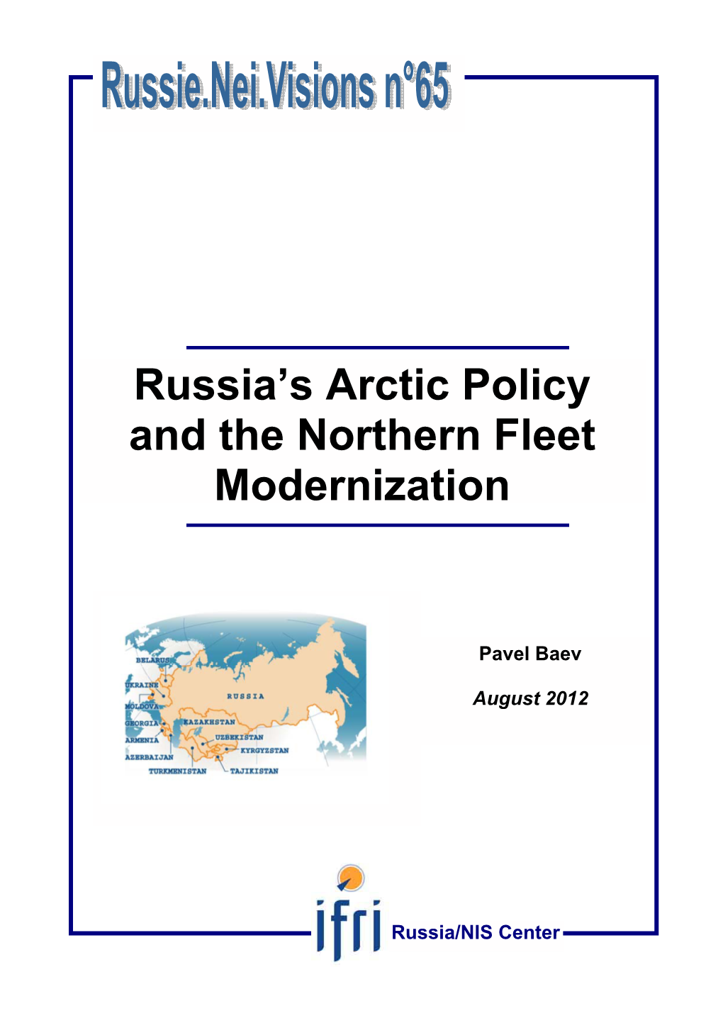 Russia's Arctic Policy and the Northern Fleet Modernization