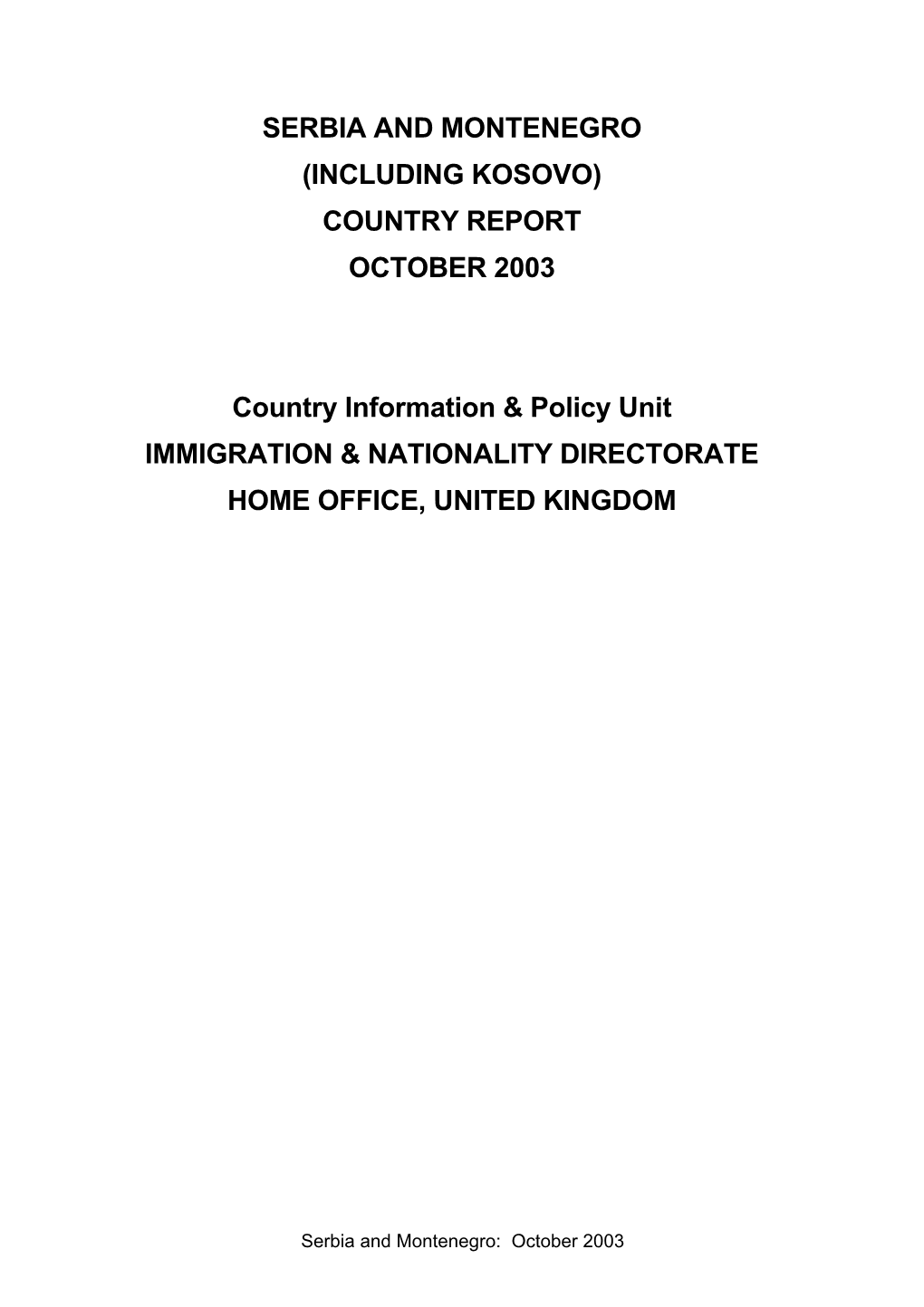 Serbia and Montenegro (Including Kosovo) Country Report October 2003