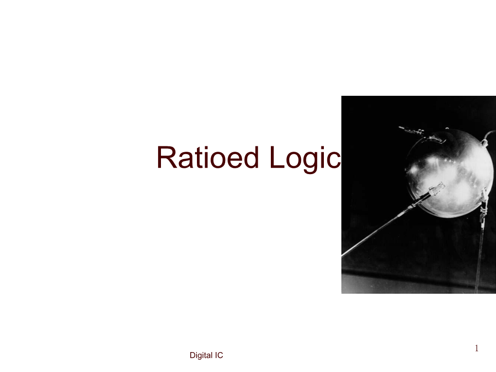 Ratioed Logic