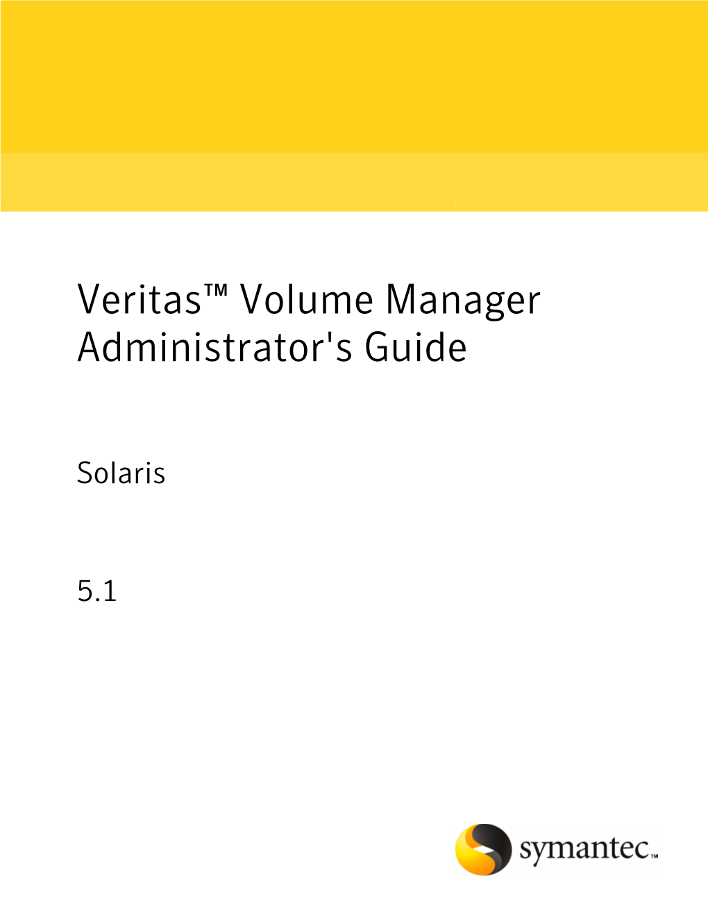 Veritas™ Volume Manager Administrator's Guide Solaris