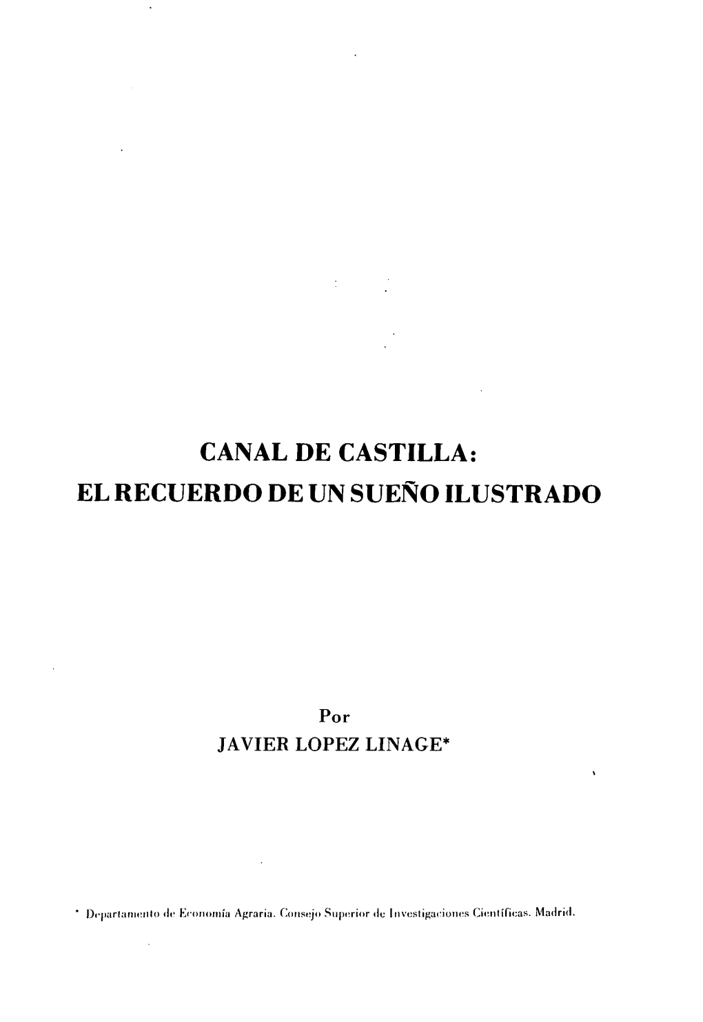 Canal De Castilla: El Recuerdo De Un Sueño Ilustrado