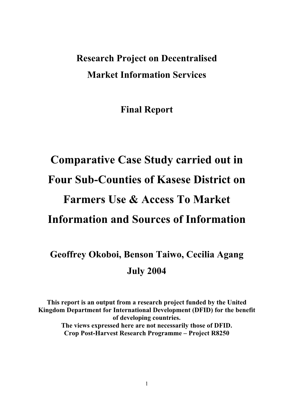 Comparative Case Study Carried out in Four Sub-Counties of Kasese District on Farmers Use & Access to Market Information and Sources of Information