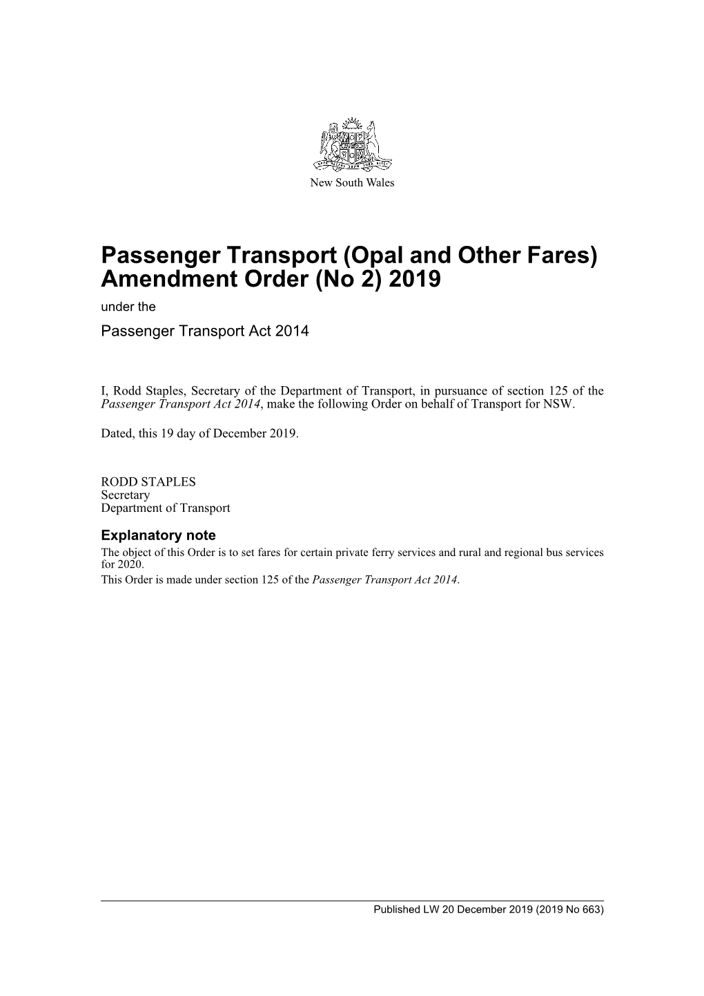 Passenger Transport (Opal and Other Fares) Amendment Order (No 2) 2019 Under the Passenger Transport Act 2014