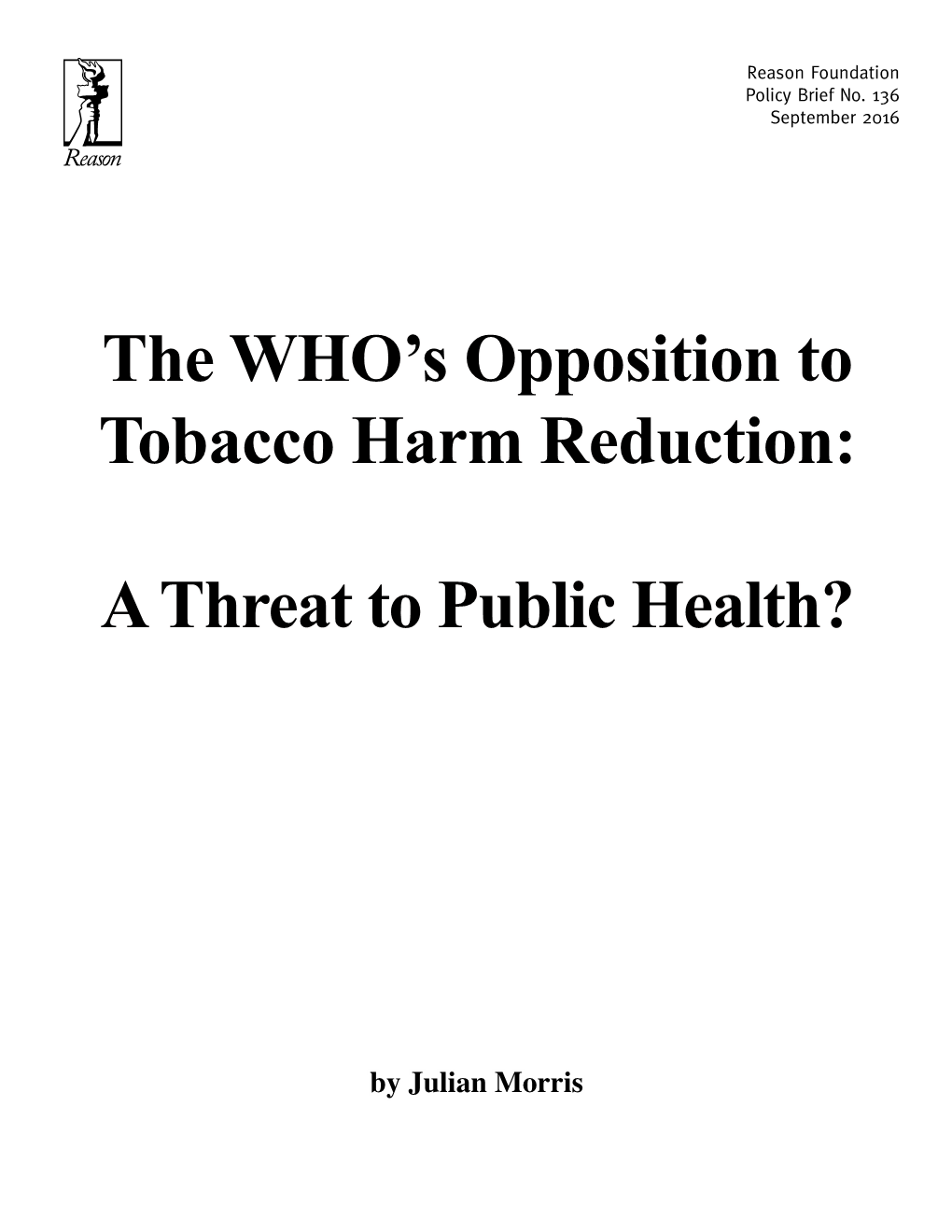 The World Health Organization's Opposition to Tobacco Harm