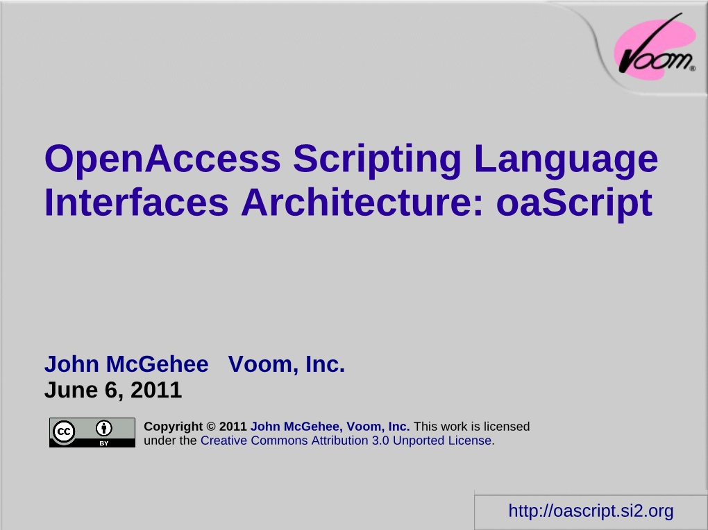 Openaccess Scripting Language Interfaces Architecture: Oascript